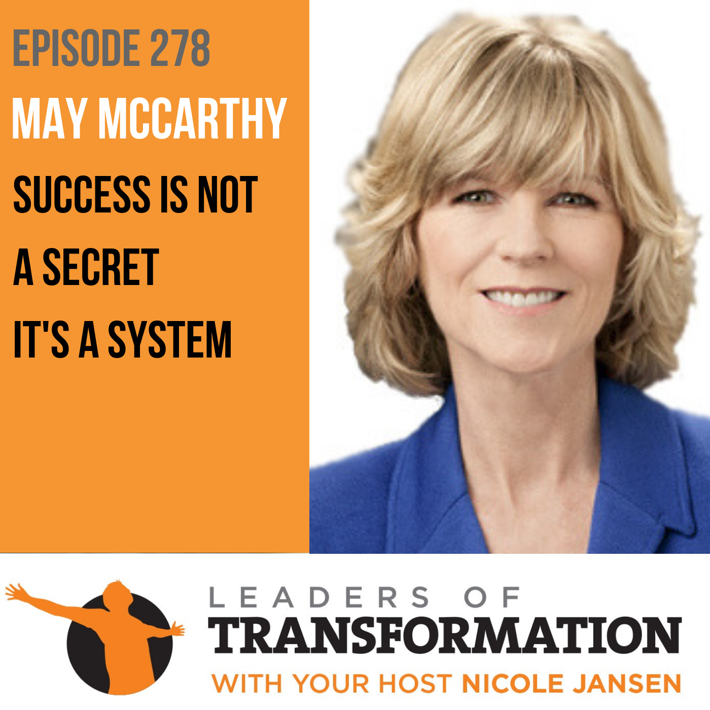 278: May McCarthy: Success Is Not A Secret, It's A System