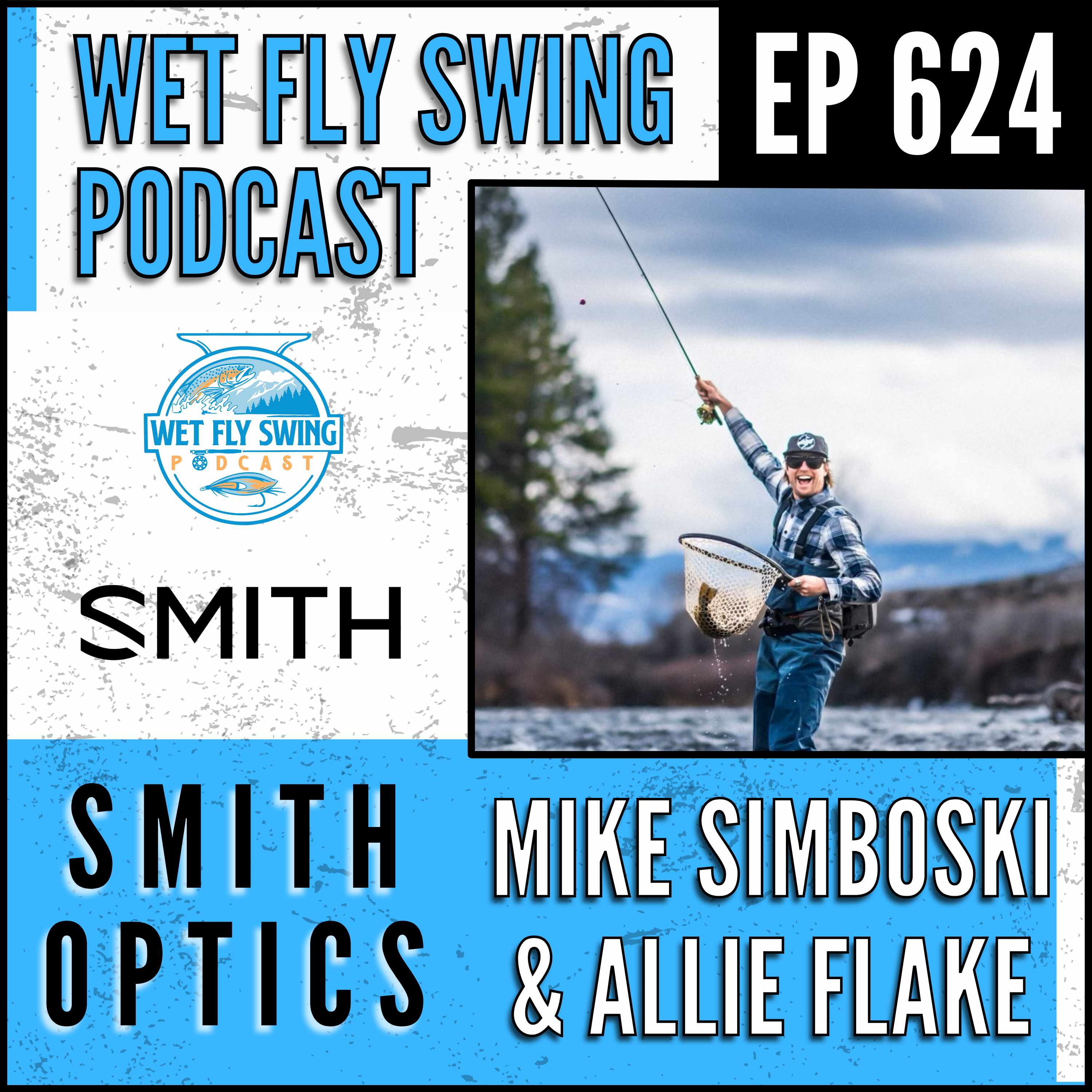 624 | Finding the Perfect Fishing Sunglasses with Allie Flake and Michael Simboski of Smith Optics – ChromaPop, Sun Valley
