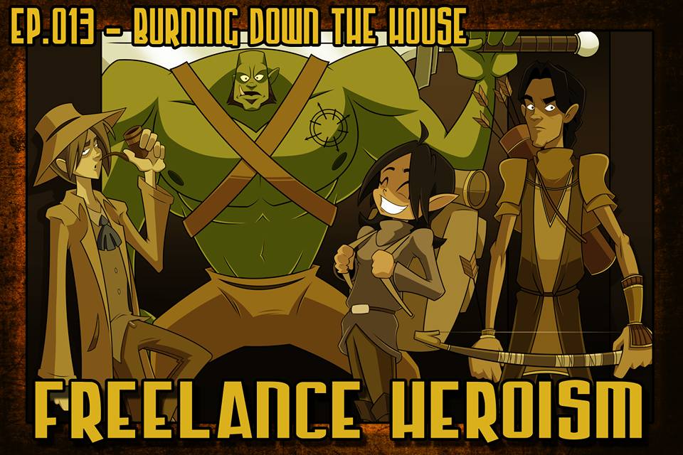 Episode 13 - Burning Down the House