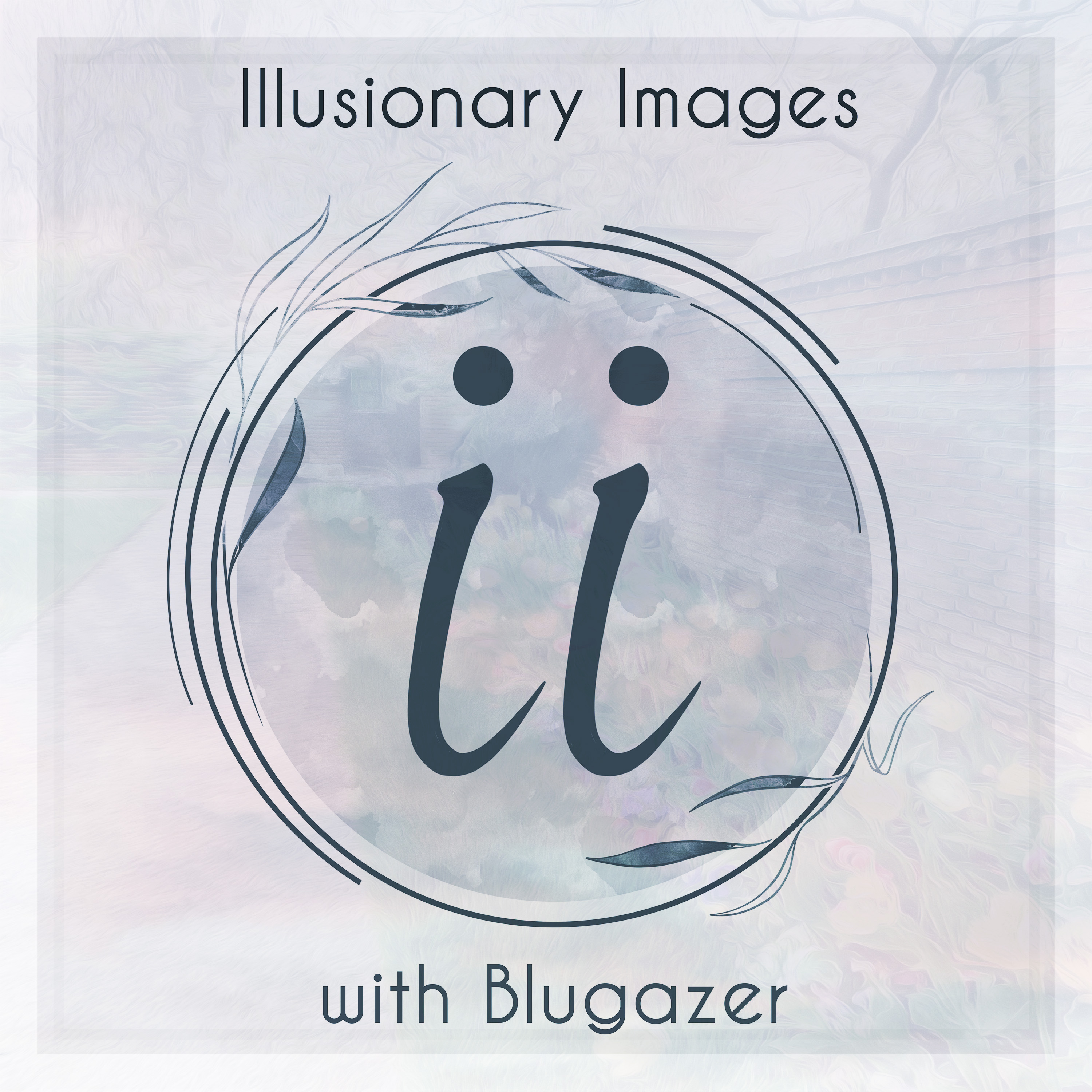 Illusionary Images Podcast