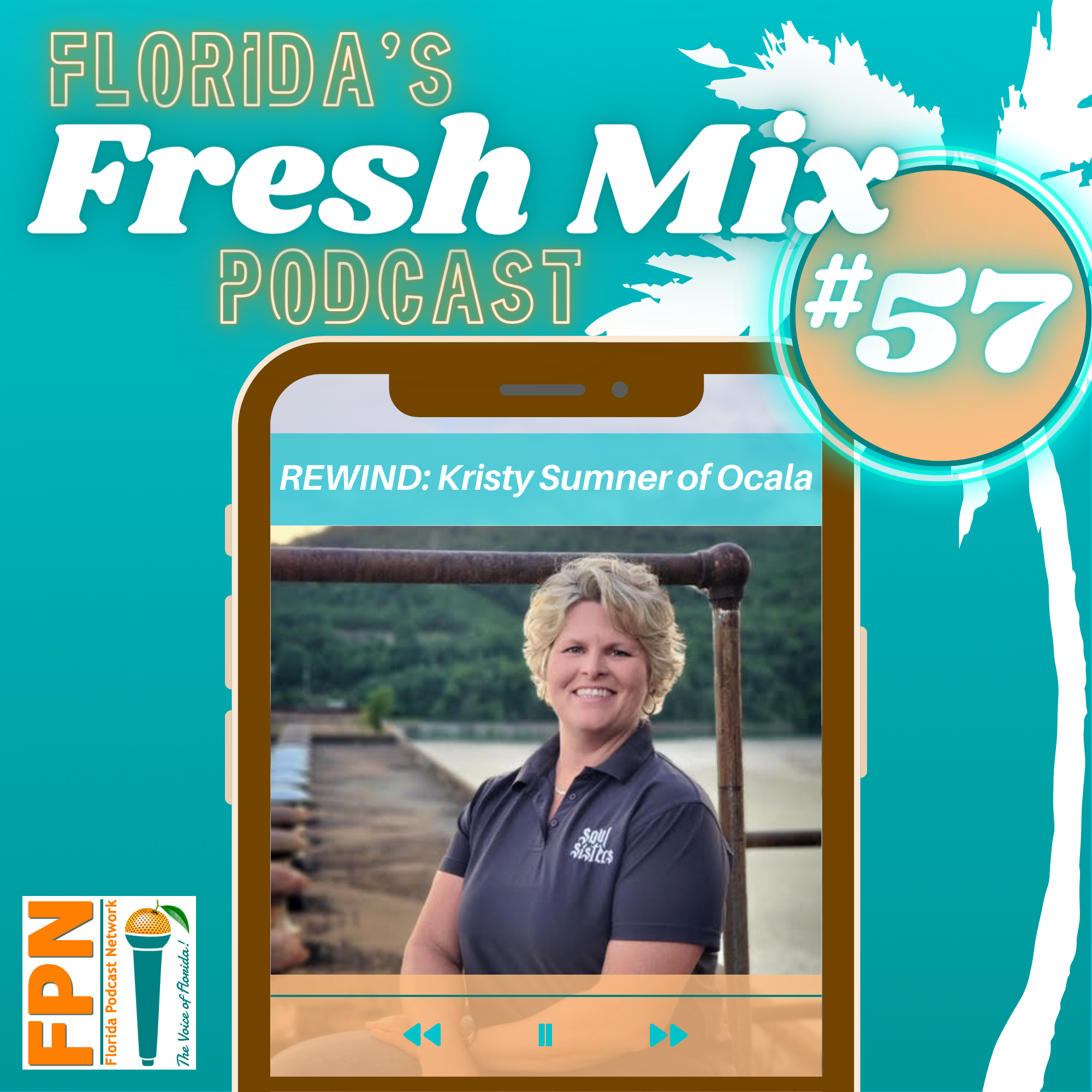 Episode 57 - REWIND: Kristy Sumner of Ocala Explores Our Haunted History with Soul Sisters Paranormal