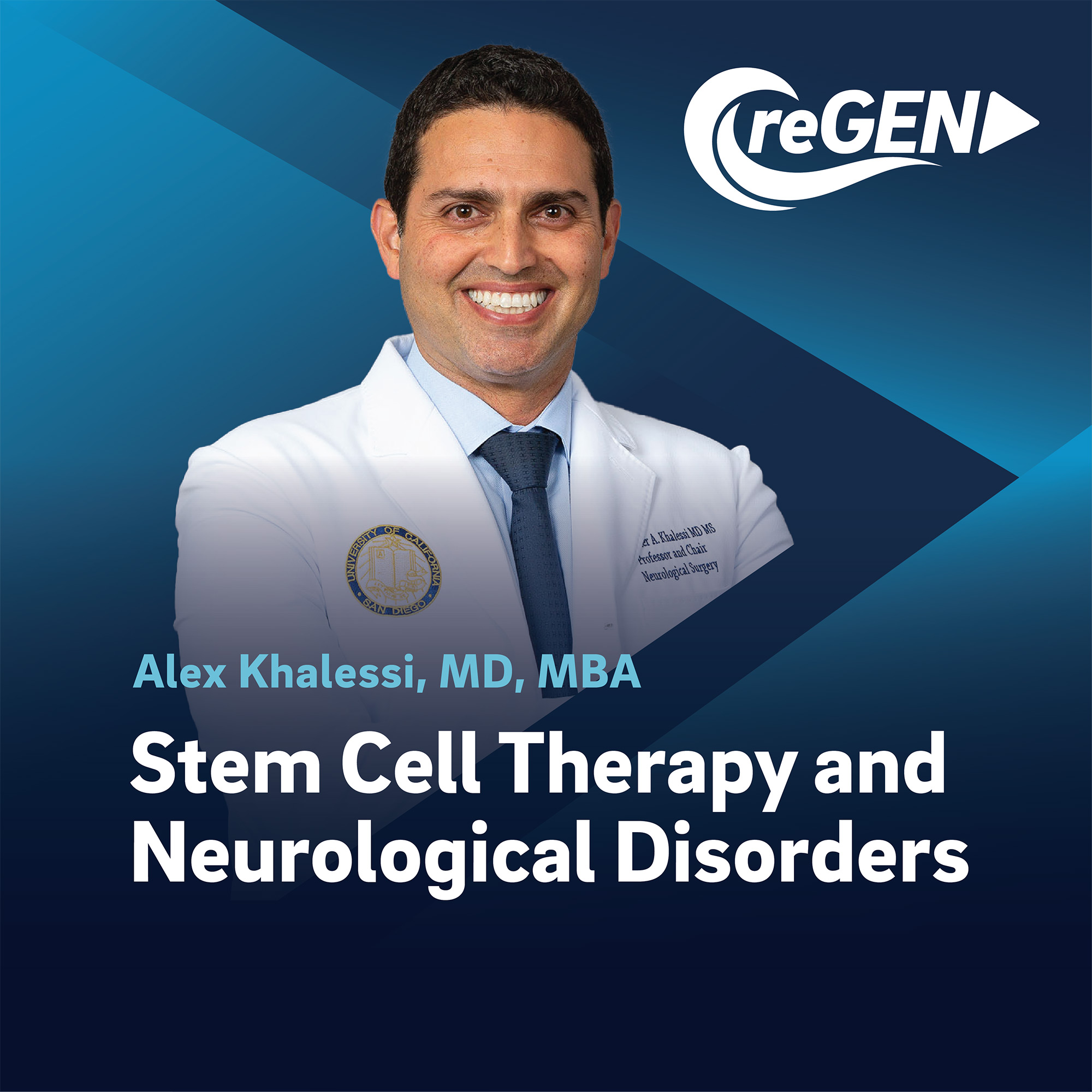 Alex Khalessi, MD, MBA | Stem Cell Therapy and Neurological Disorders