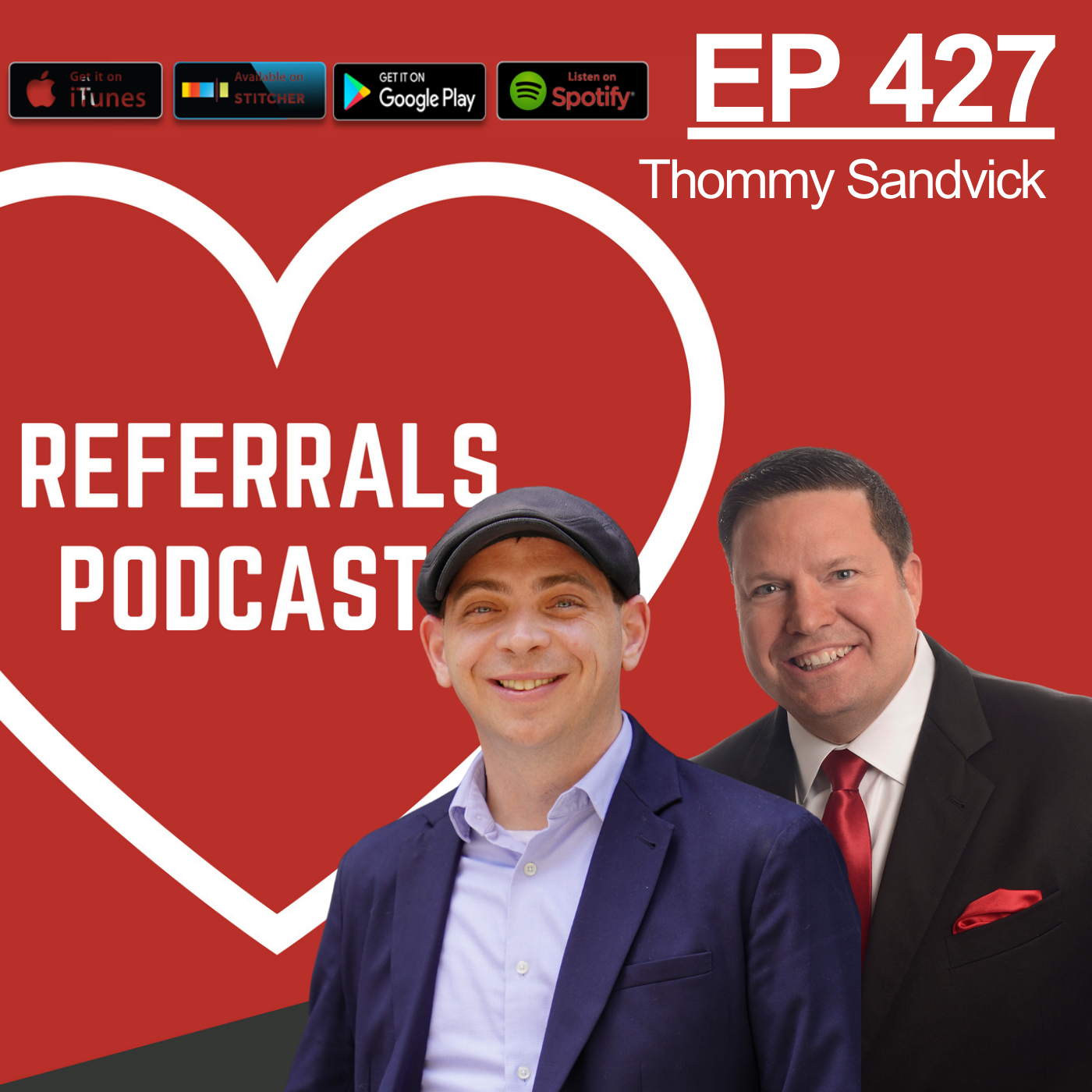 427 Untapped B2B Connection Strategy to Get Referrals with Michael J Maher and Thommy Sandvick