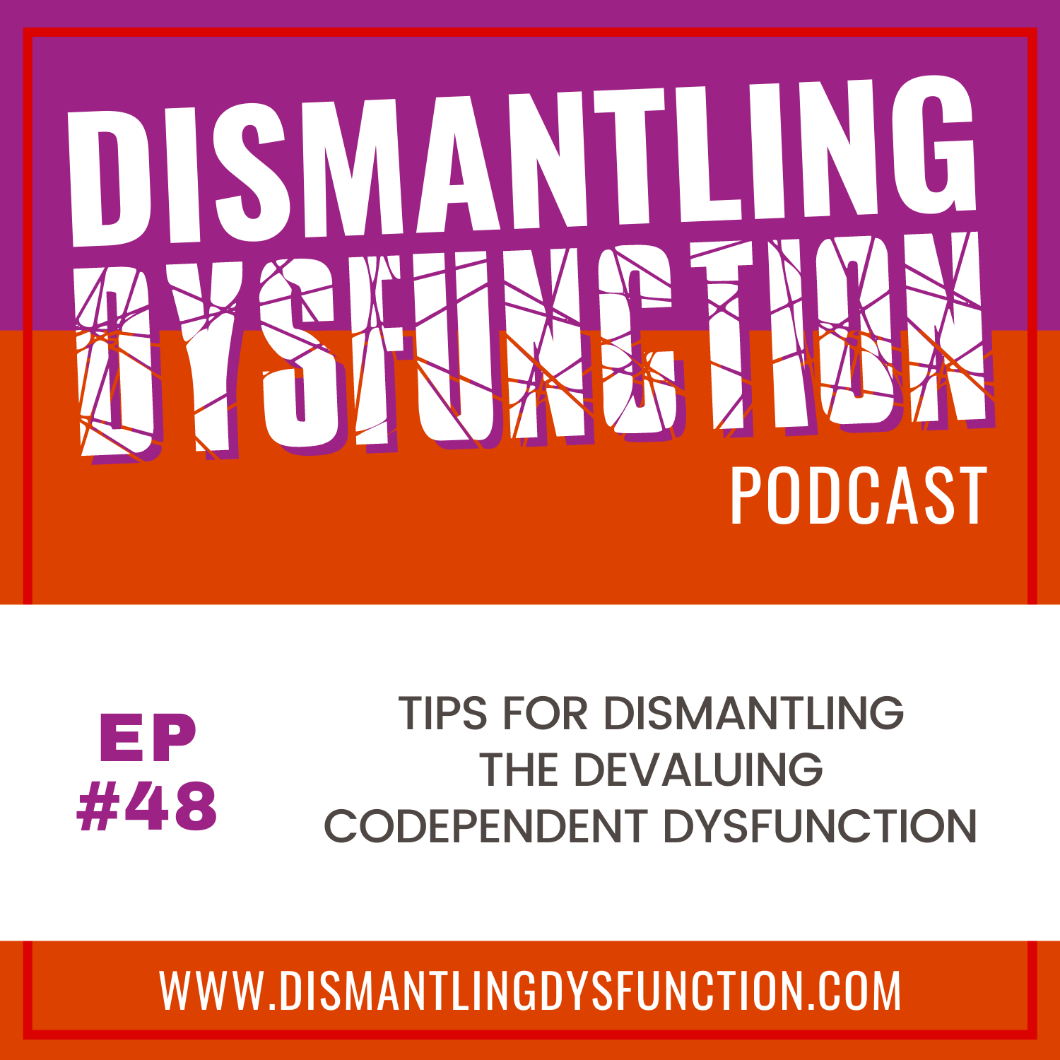 Dismantling Dysfunction