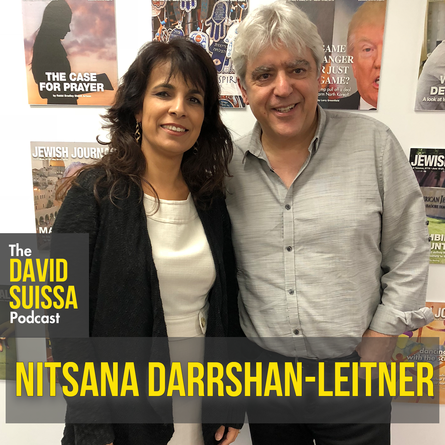 The David Suissa Podcast: L\'Dor V\'Dor with Shanni & David