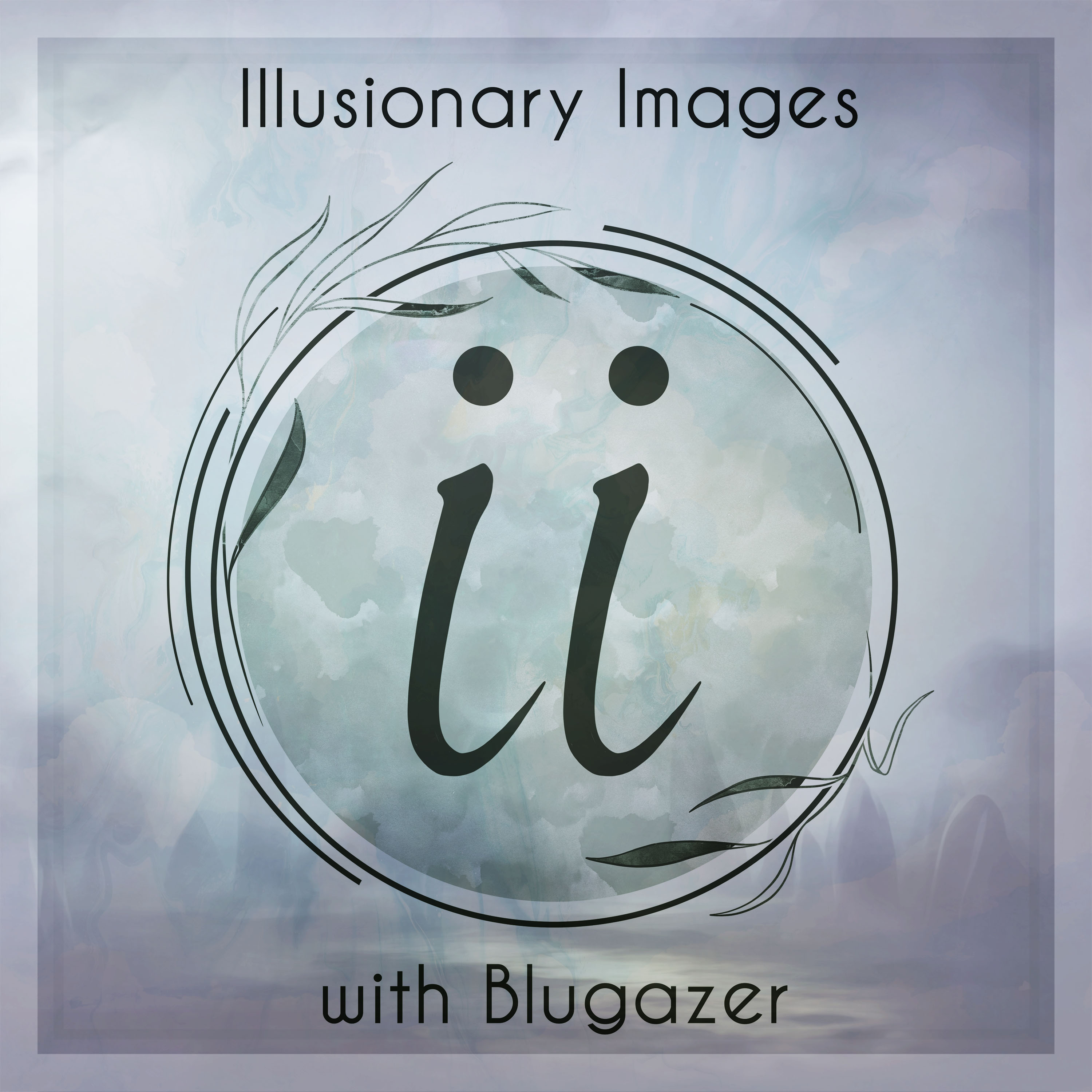 Illusionary Images Podcast