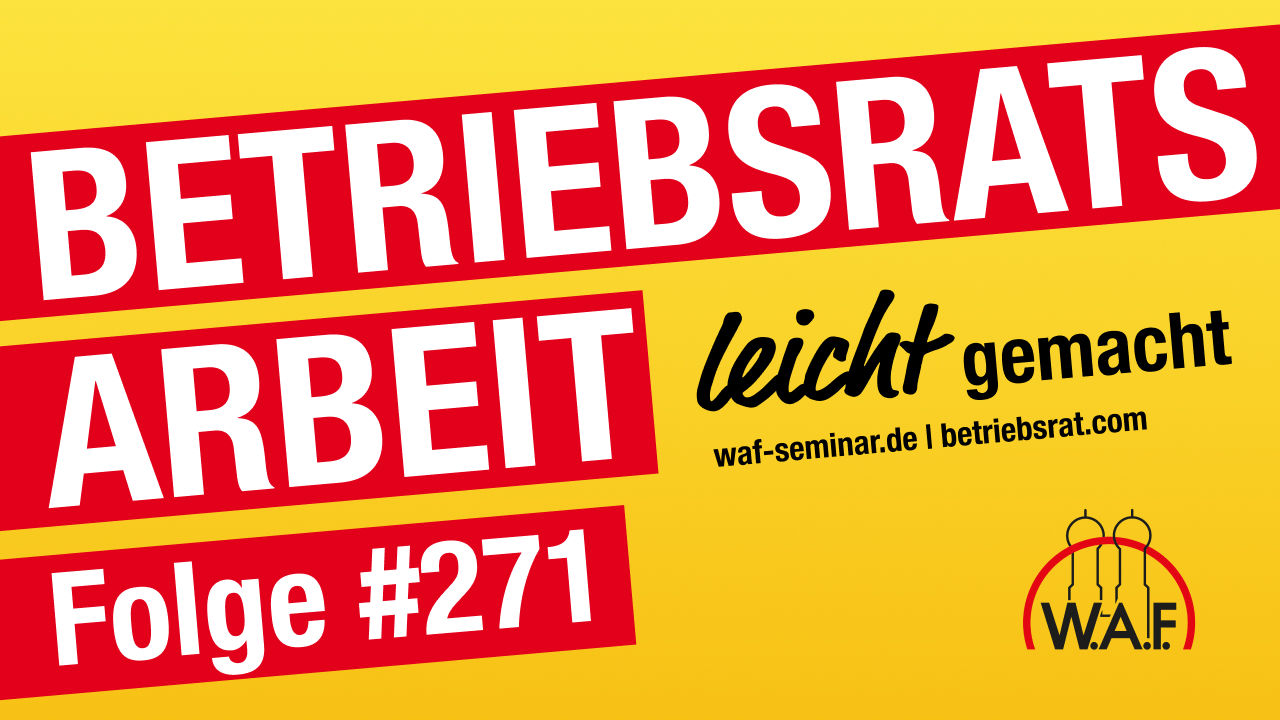 Betriebsrat heute – der Podcast der W.A.F.