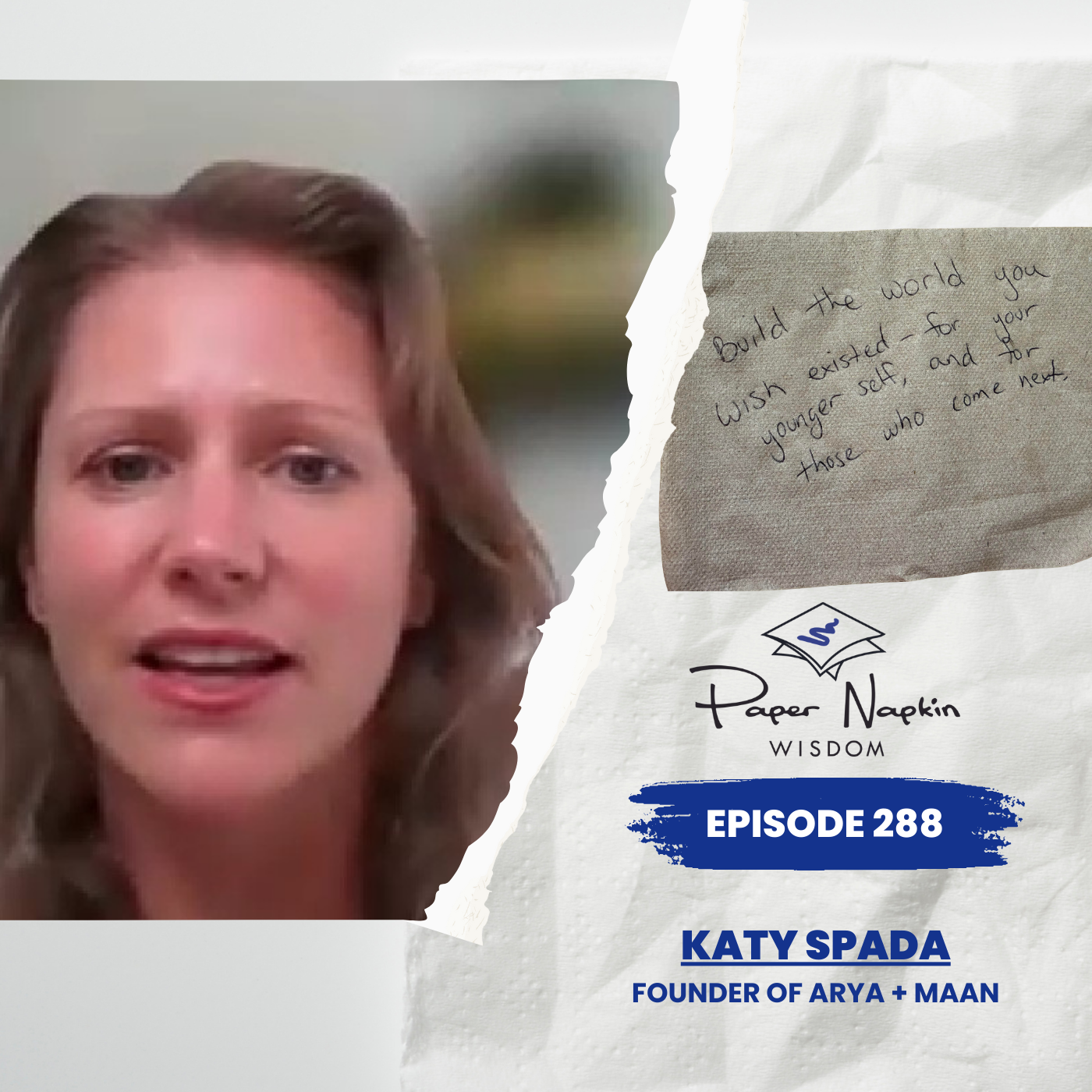 EP 288 – Katy Spada: Build the World You Wish Existed