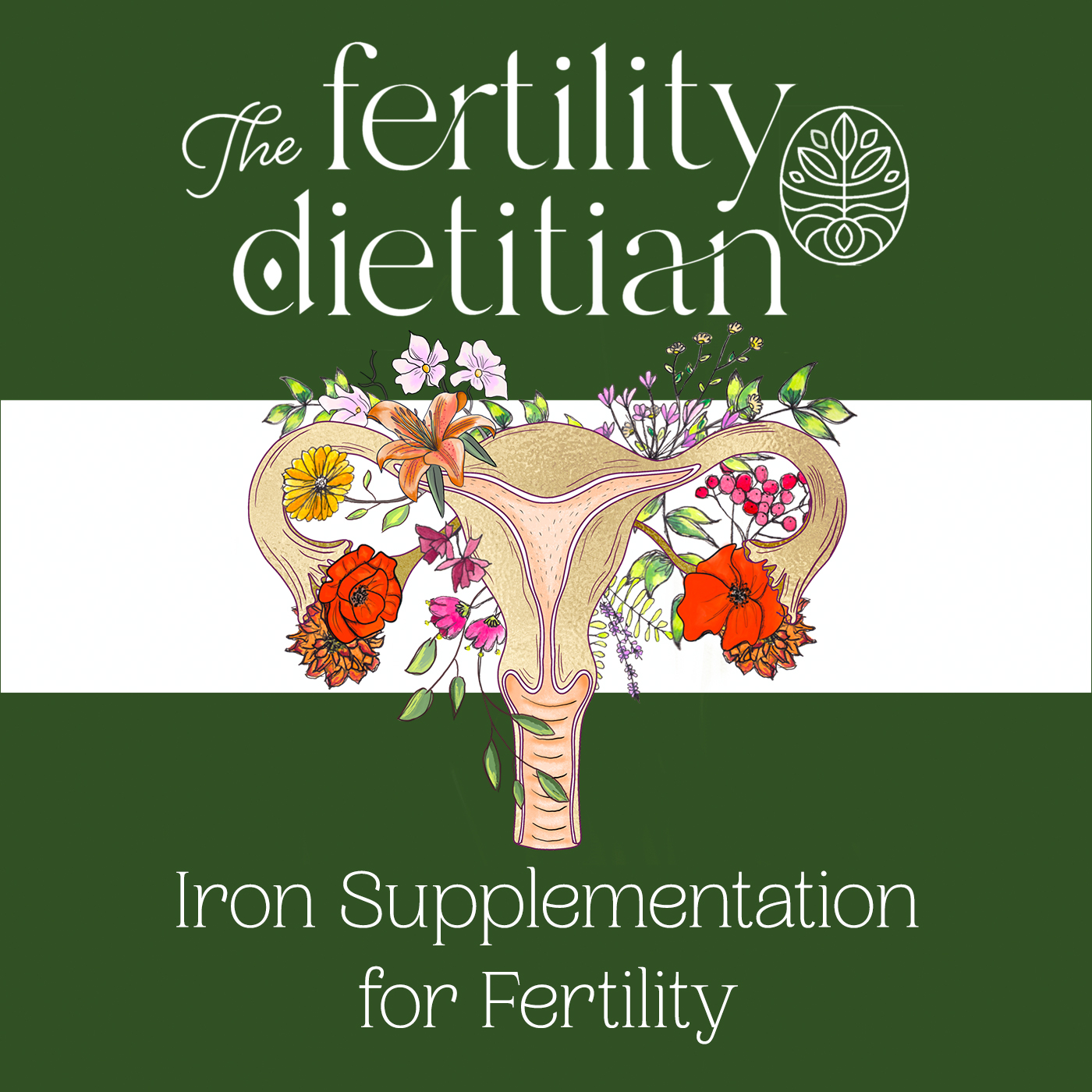 The Fertility Dietitian | Functional Fertility Info in your Ears