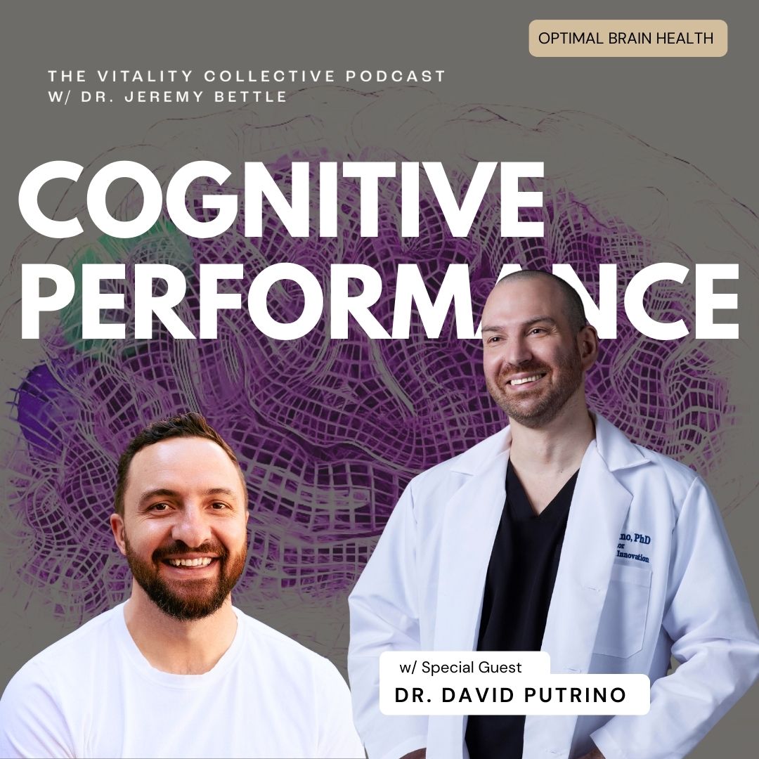 The Vitality Collective Podcast w/Dr. Jeremy Bettle