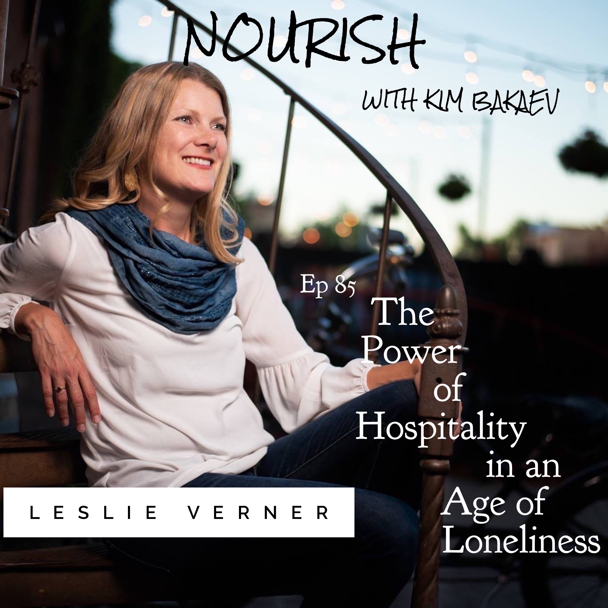 NOURISH Podcast with Kim Bakaev