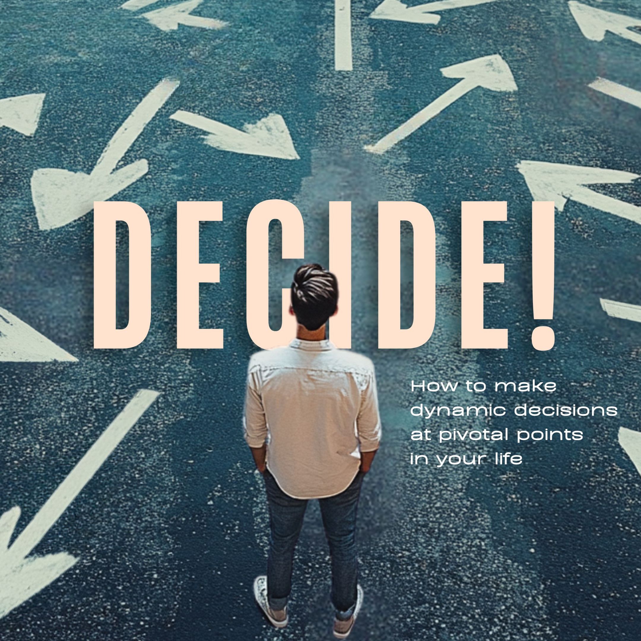 Decide! - Part 2