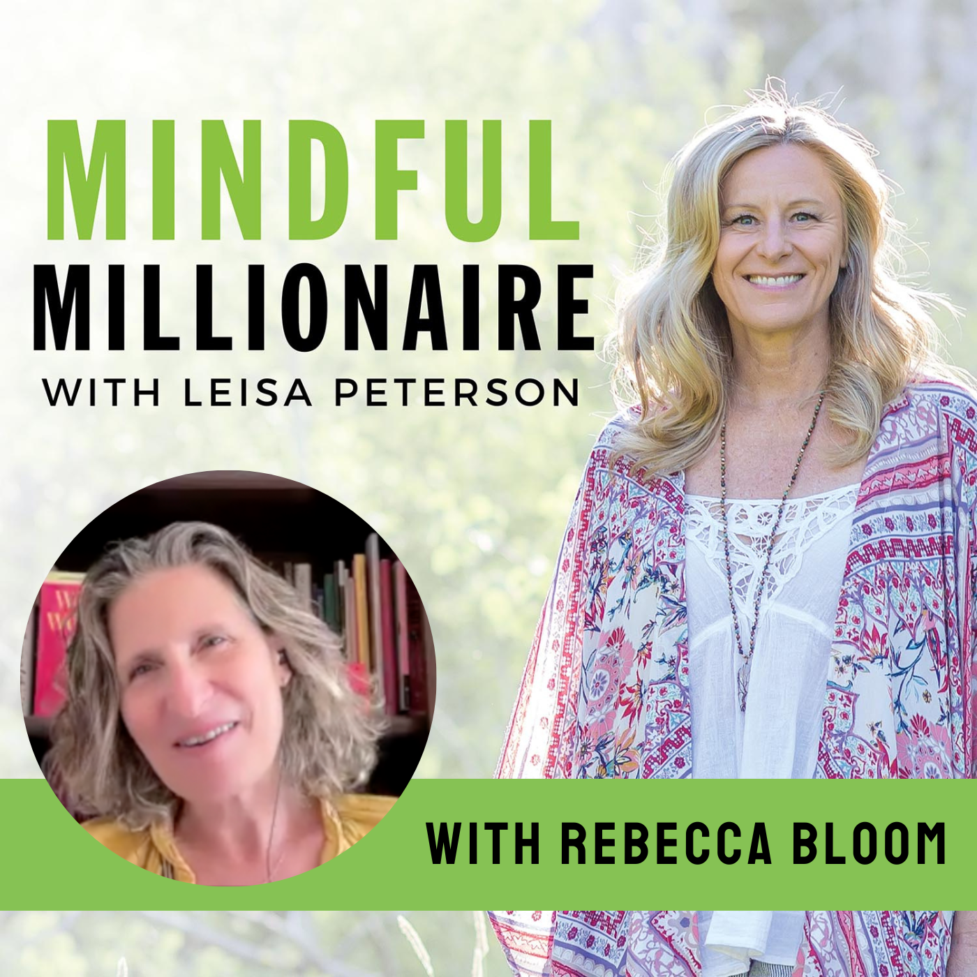 Mindful Millionaire with Leisa Peterson