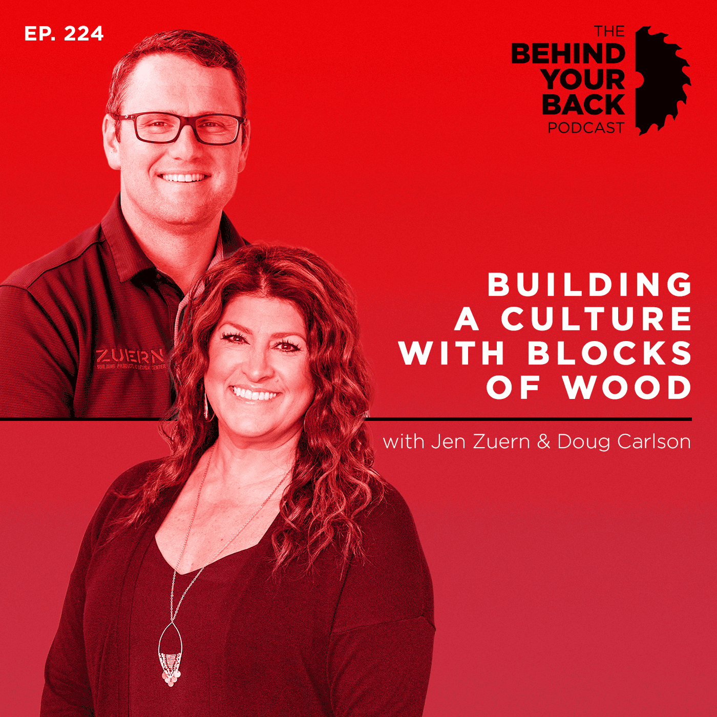 224 :: Jen Zuern and Doug Carlson: Building a Culture with Blocks of Wood