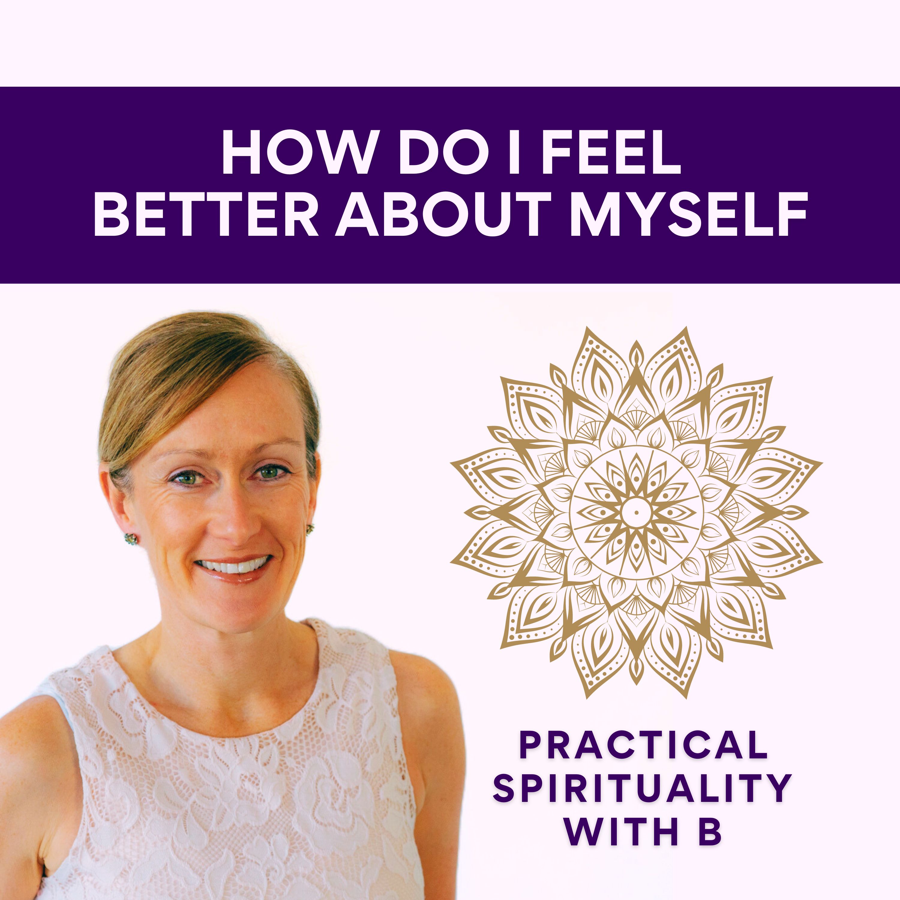 Practical Spirituality with B