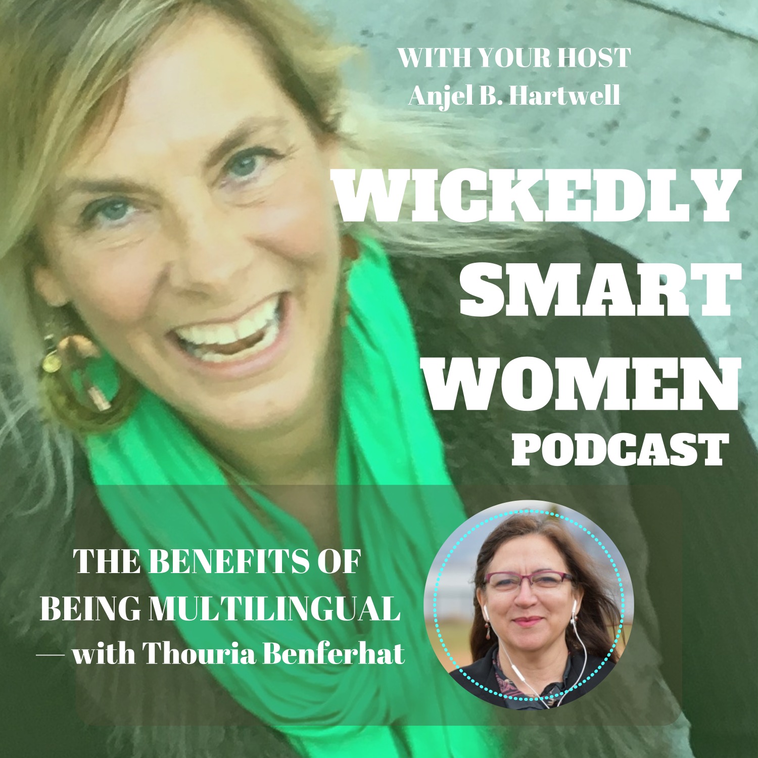 The Benefits of Being Multilingual—with Thouria Benferhat - EP237