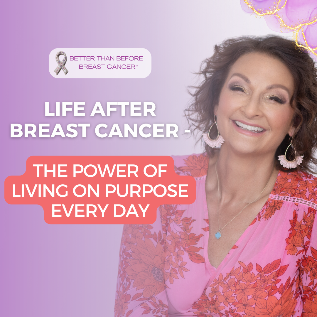 Better Than Before Breast Cancer with The Breast Cancer Recovery Coach