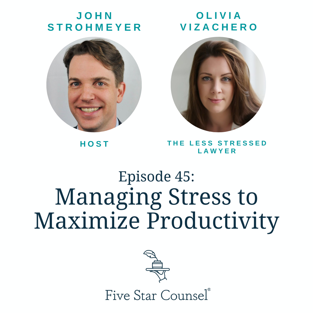 45. Managing Stress to Maximize Productivity w/ Olivia Vizachero