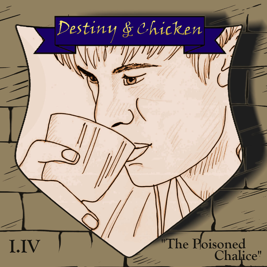 Episode I.IV: The Poisoned Chalice
