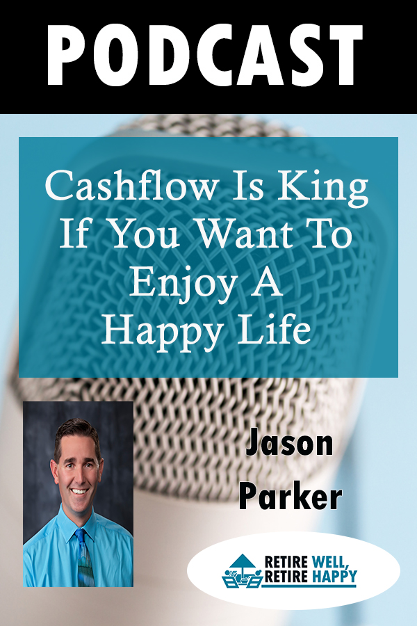 cover of episode Episode #120: Cashflow Is King If You Want To Enjoy A Happy Life