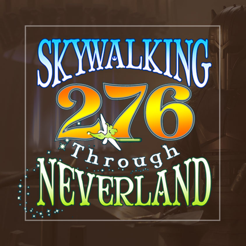 Skywalking Through Neverland: Keeping the Star Wars Magic Alive