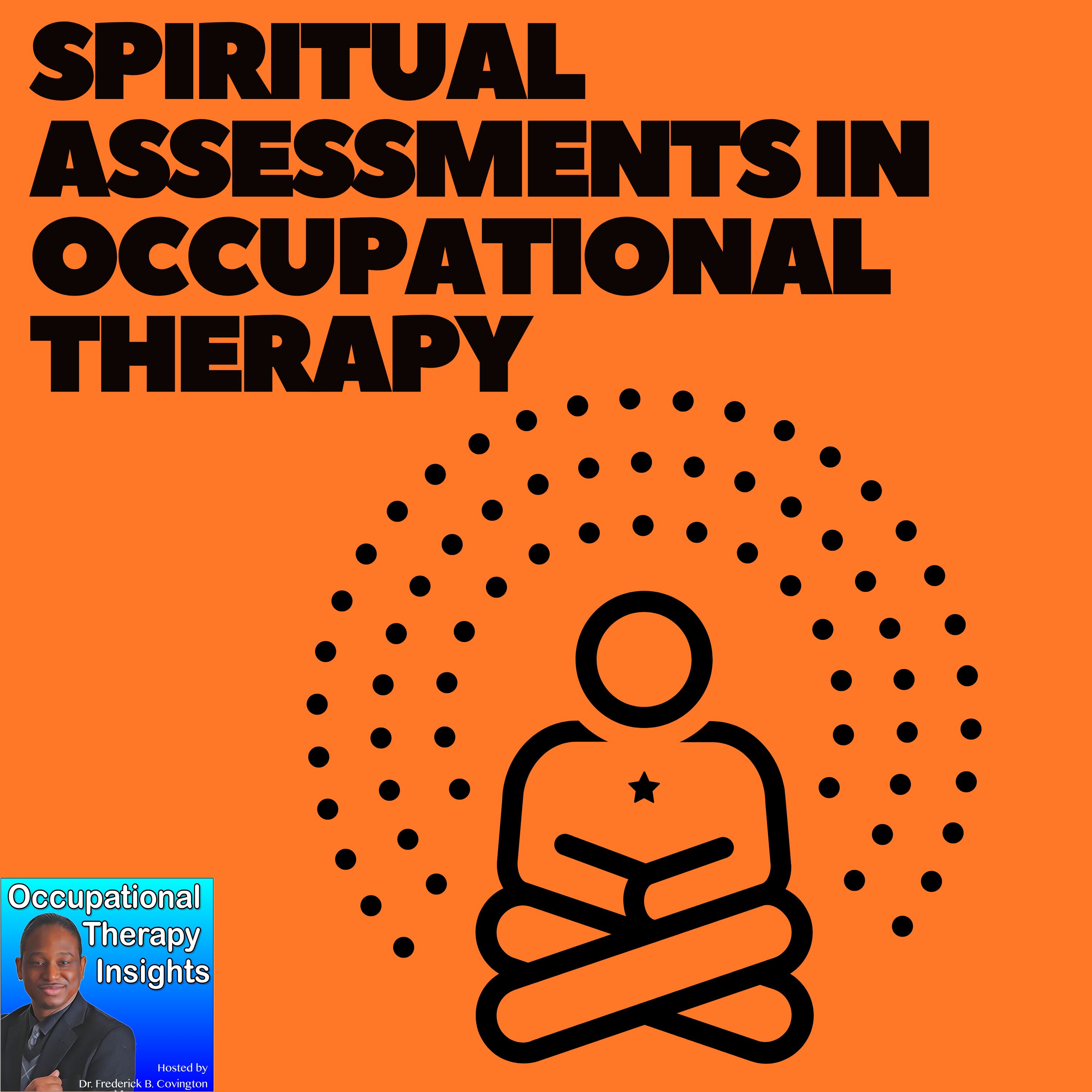 Spiritual Assessments in Occupational Therapy