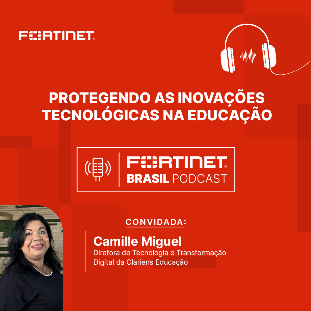 Fortinet Brasil Podcast