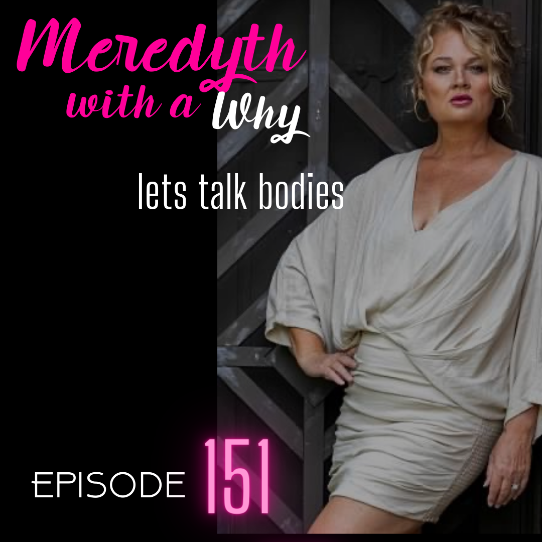 151: Let's Talk Bodies