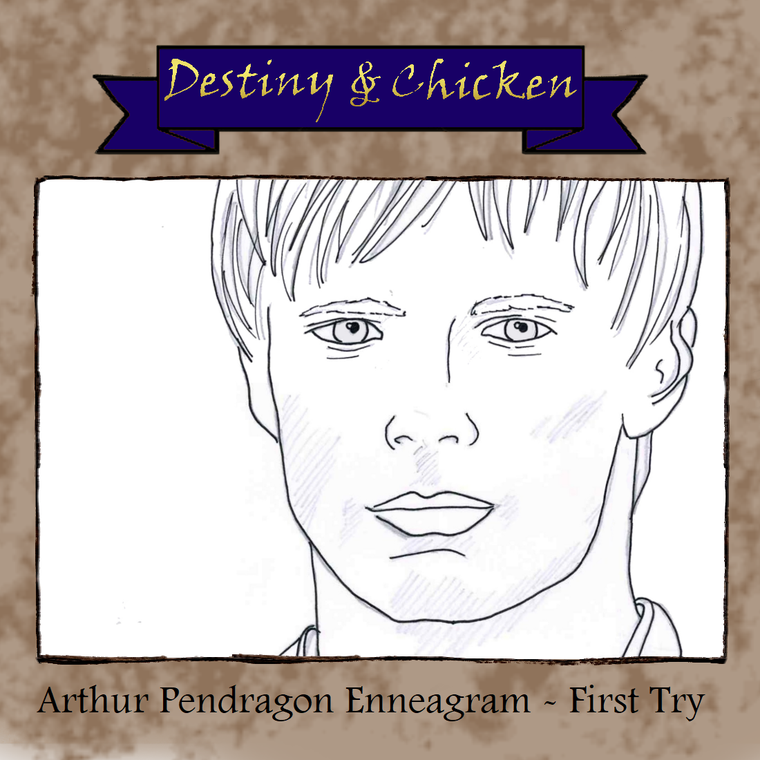 Arthur Pendragon: Enneagram - First Try