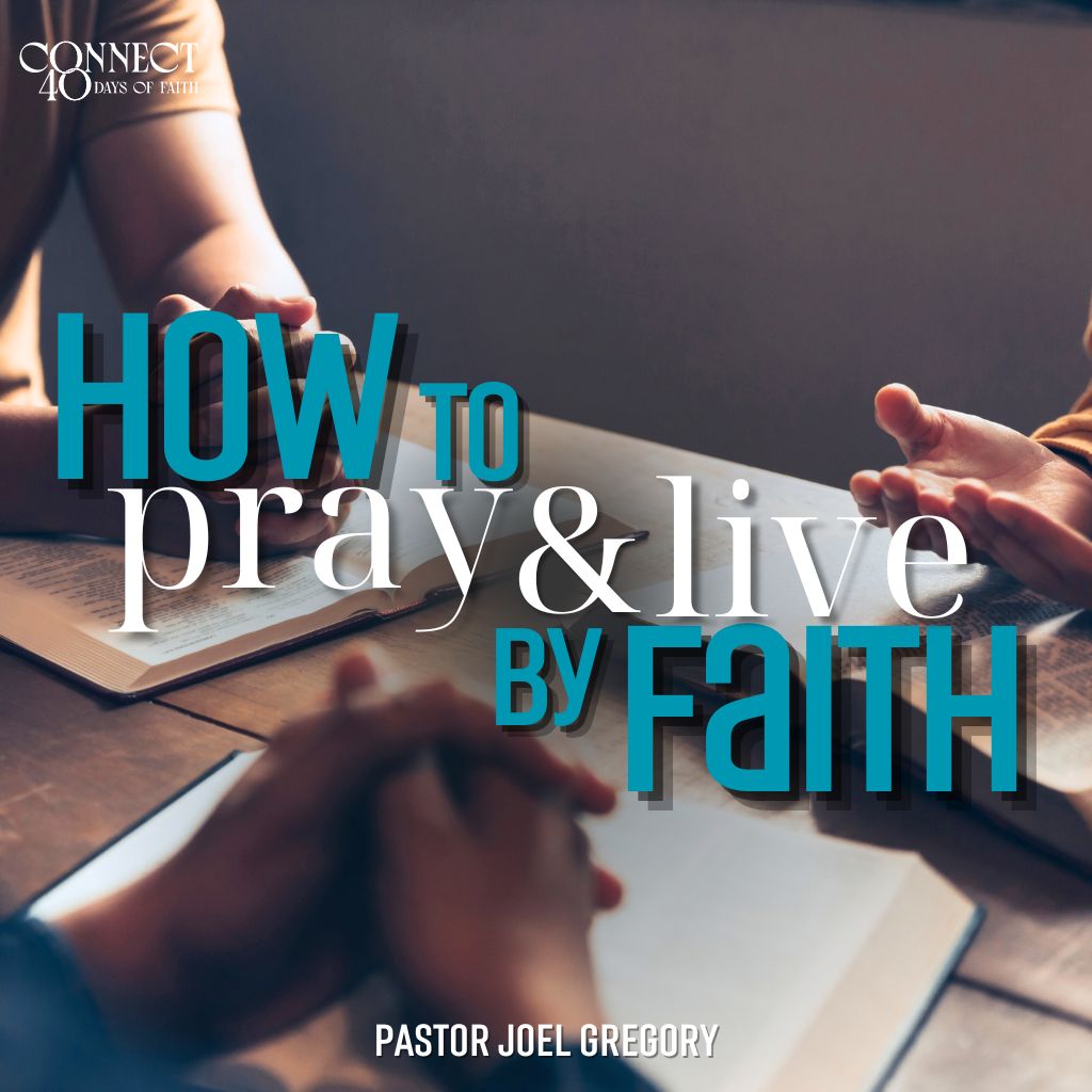September 3, 2023 - Pastor Joel Gregory - How To Pray And Live By Faith September 3, 2023 - Pastor Joel Gregory - How To Pray And Live By Faith