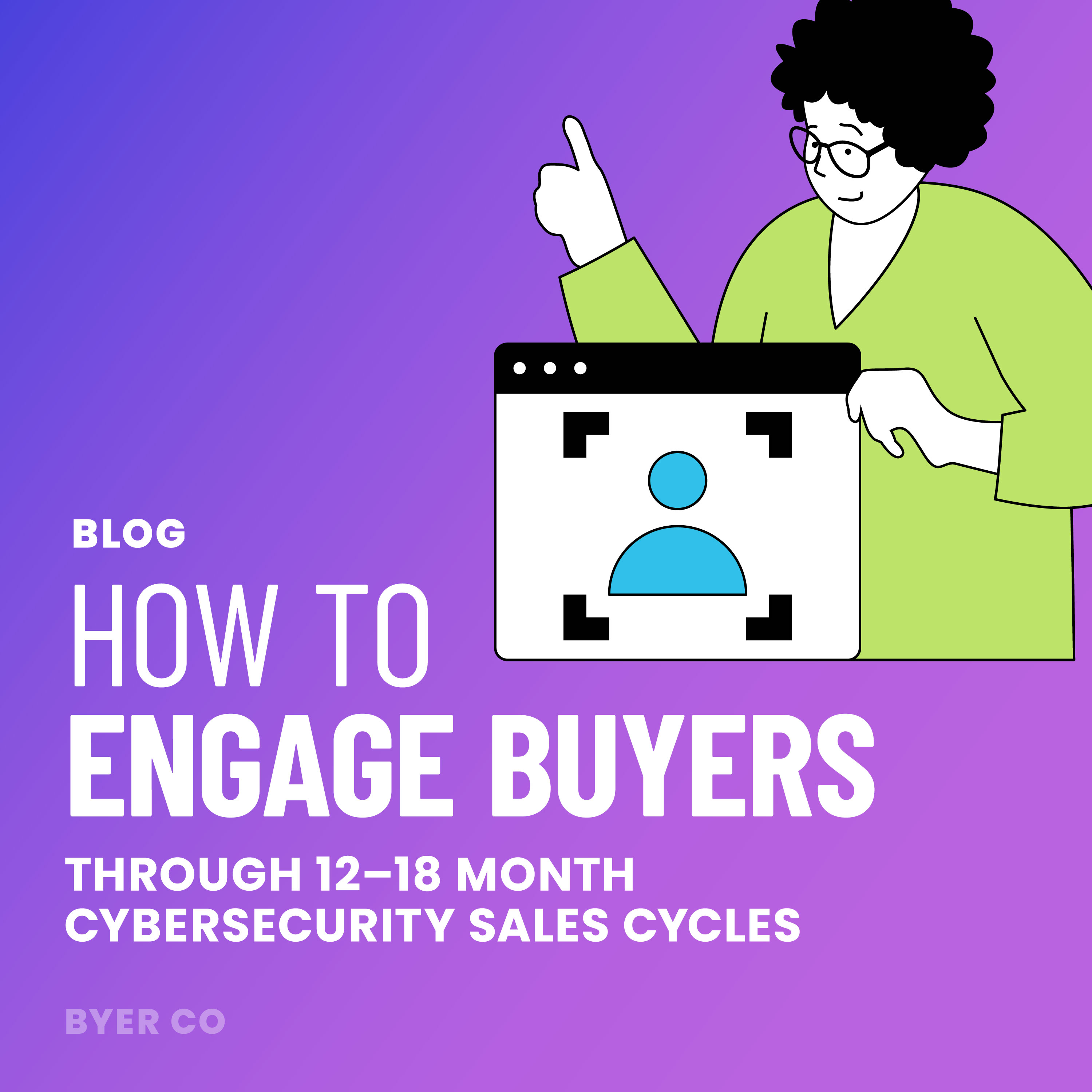 Mastering Long Sales Cycles in Cybersecurity