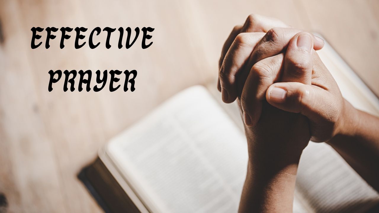 Effective Prayer