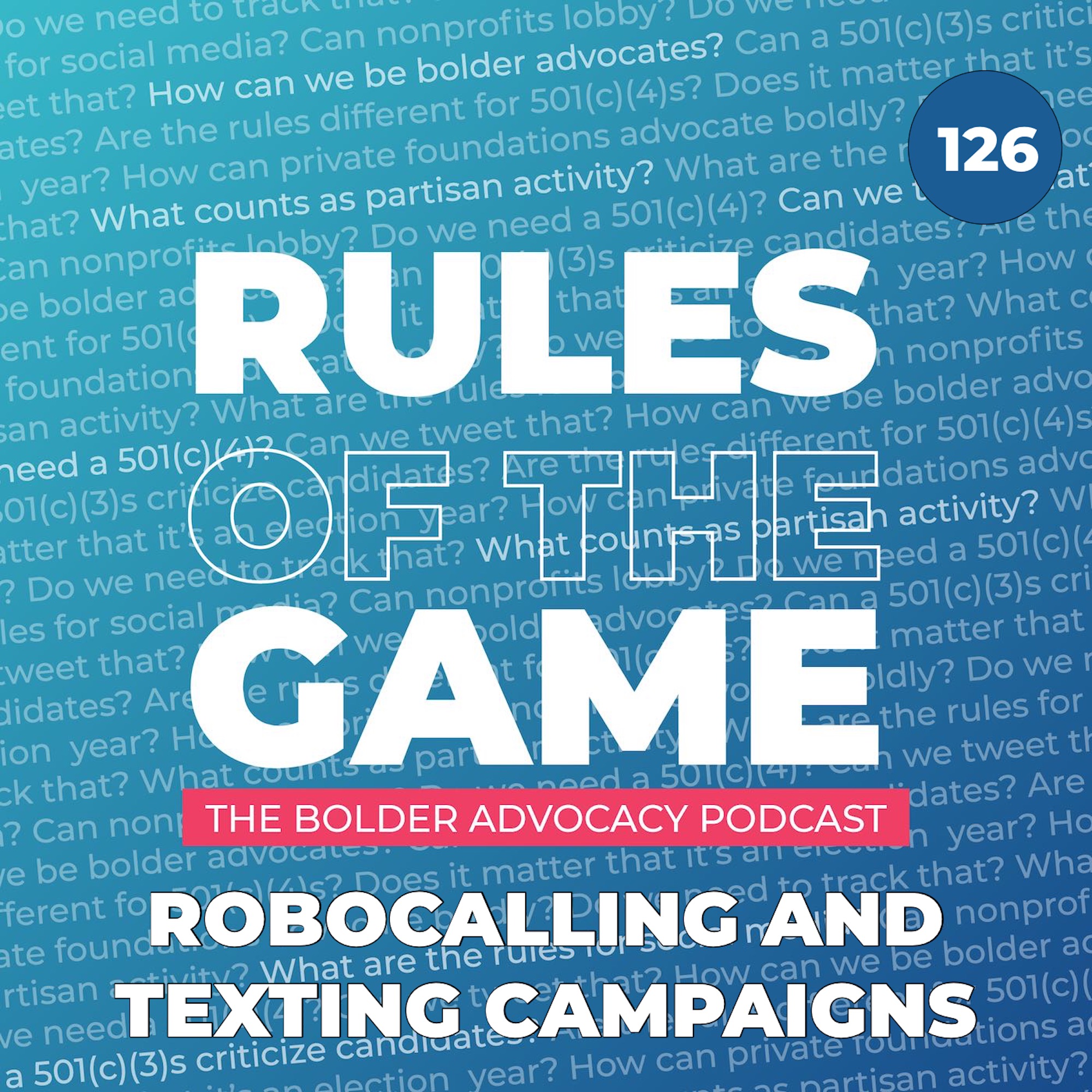 Robocalling and Texting Campaigns