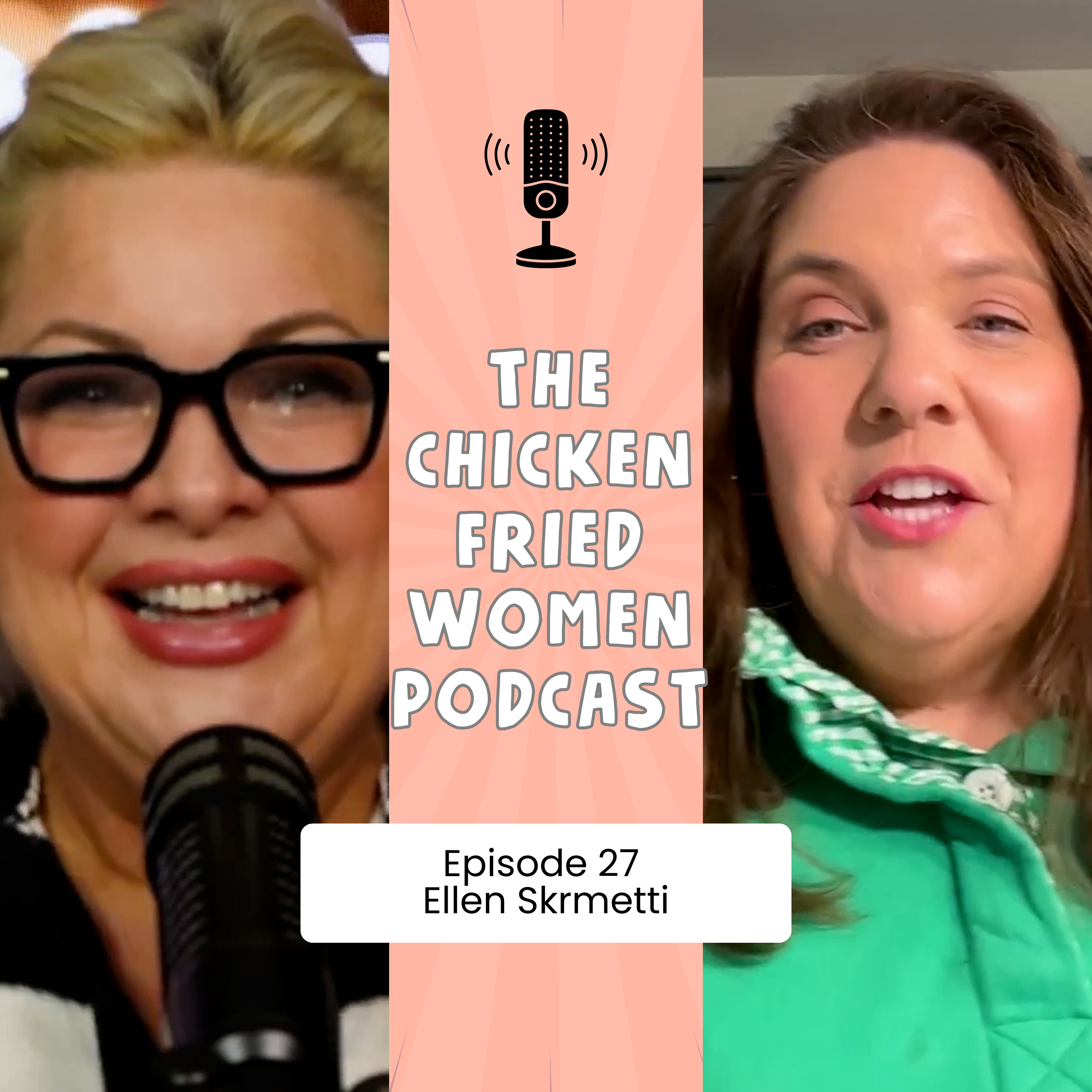 The Chicken Fried Women Podcast