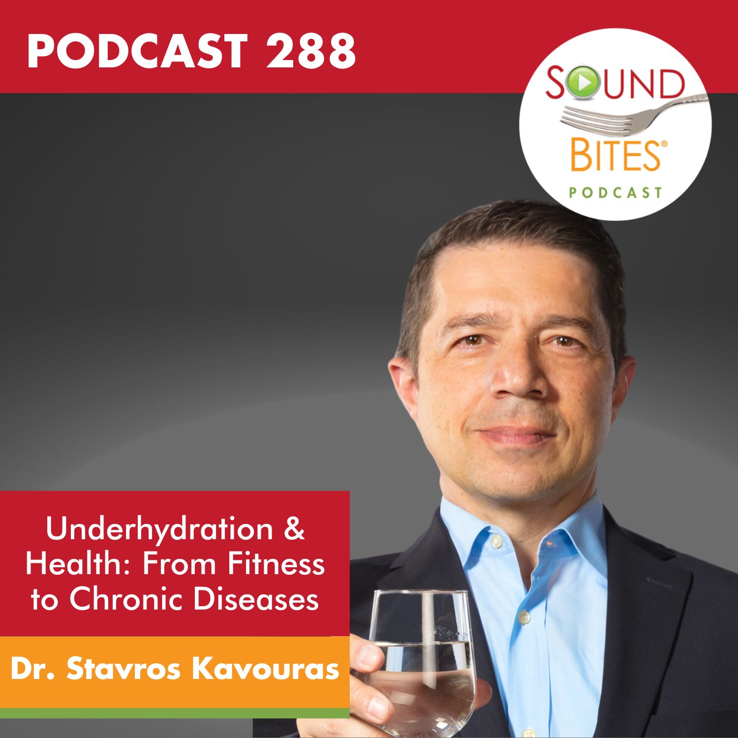 cover of episode 288: Underhydration & Health: From Fitness to Chronic Diseases – Dr. Stavros Kavouras