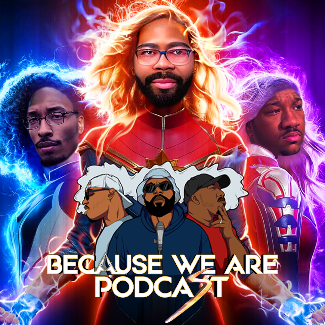 Because We Are Podcast