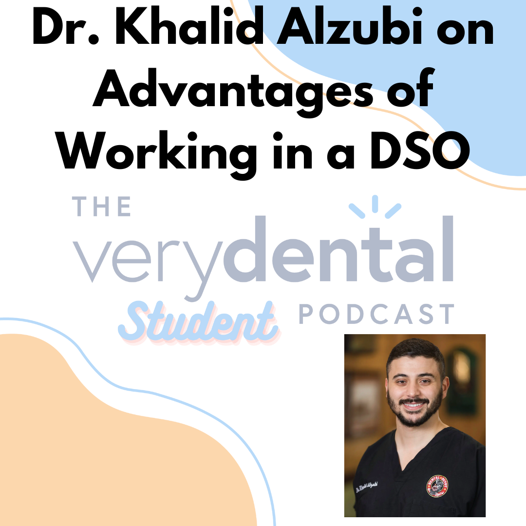 Very Dental Student: Dr. Khalid Alzubi on Advantages of Working in a DSO