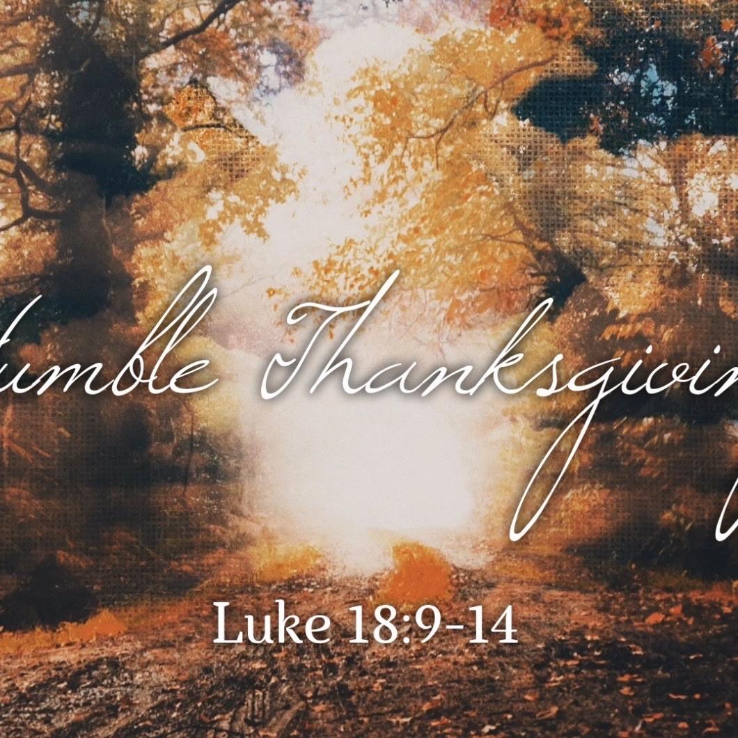 Humble Thanksgiving Humble Thanksgiving