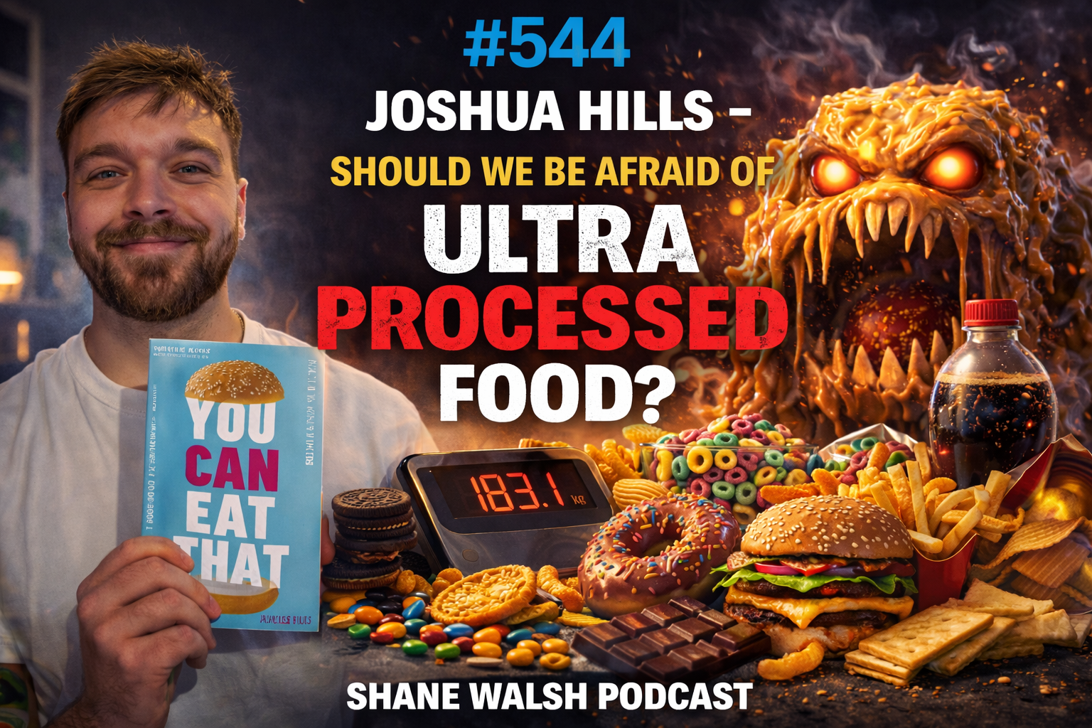 Play Episode #544 — Joshua Hills: Should We Be Afraid of Ultra-Processed Food?