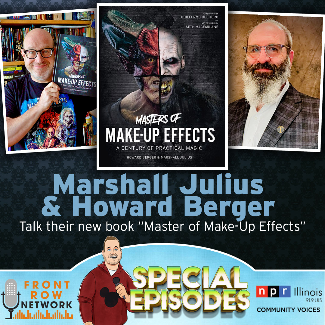 SPECIAL EPISODE: Masters of Make-up Effects with Howard Berger and Marshall Julius