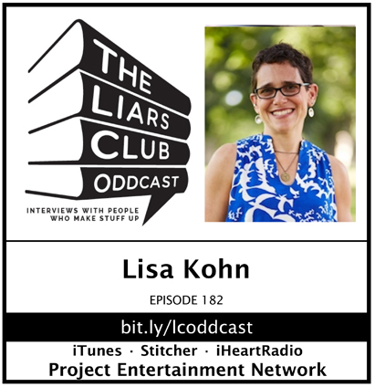 The Liars Club Oddcast # 182 | Lisa Kohn, Best-Selling Author