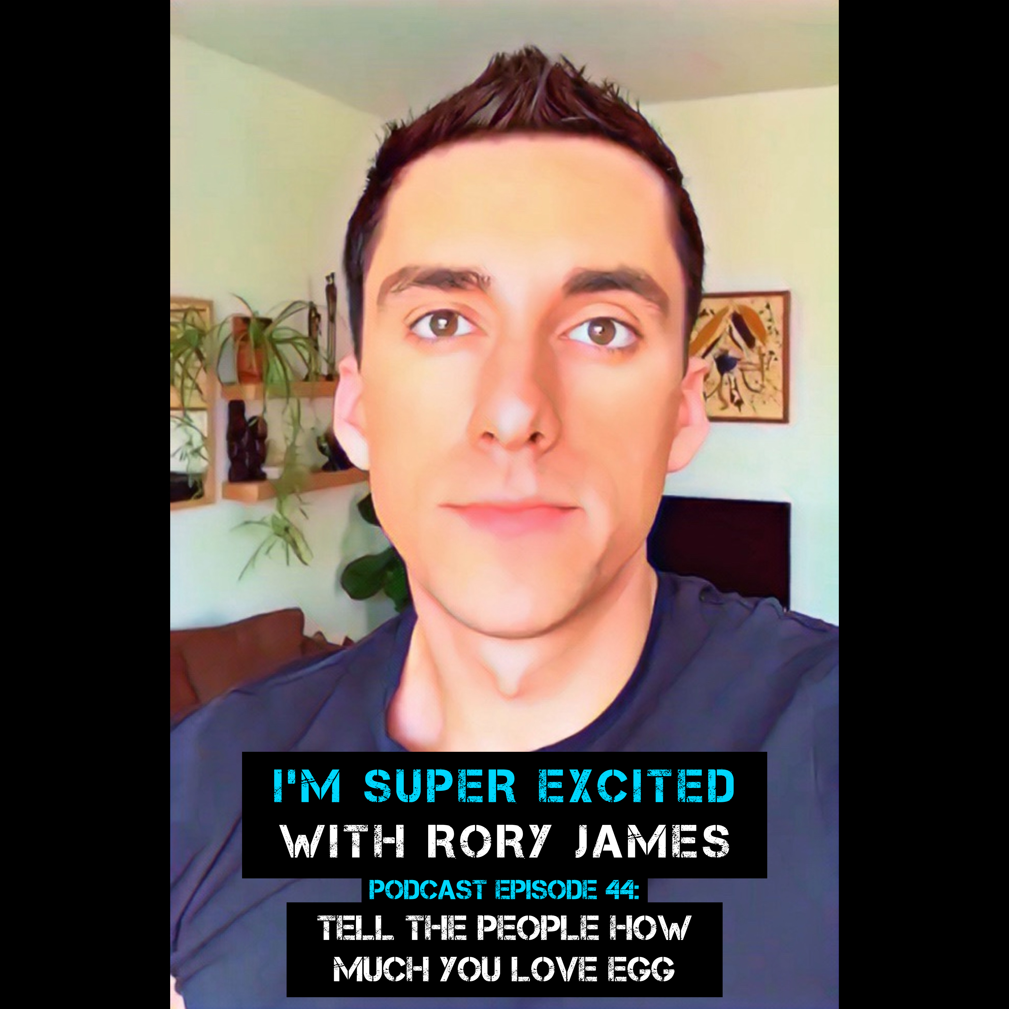 I\'M SUPER EXCITED with Rory James