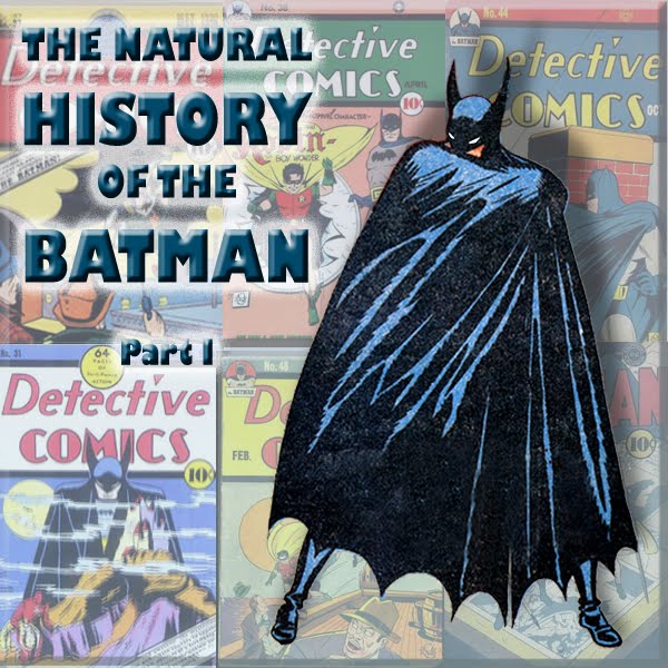 cover of episode HYPNOBOBS 30 – The Natural History of the Batman Part 1