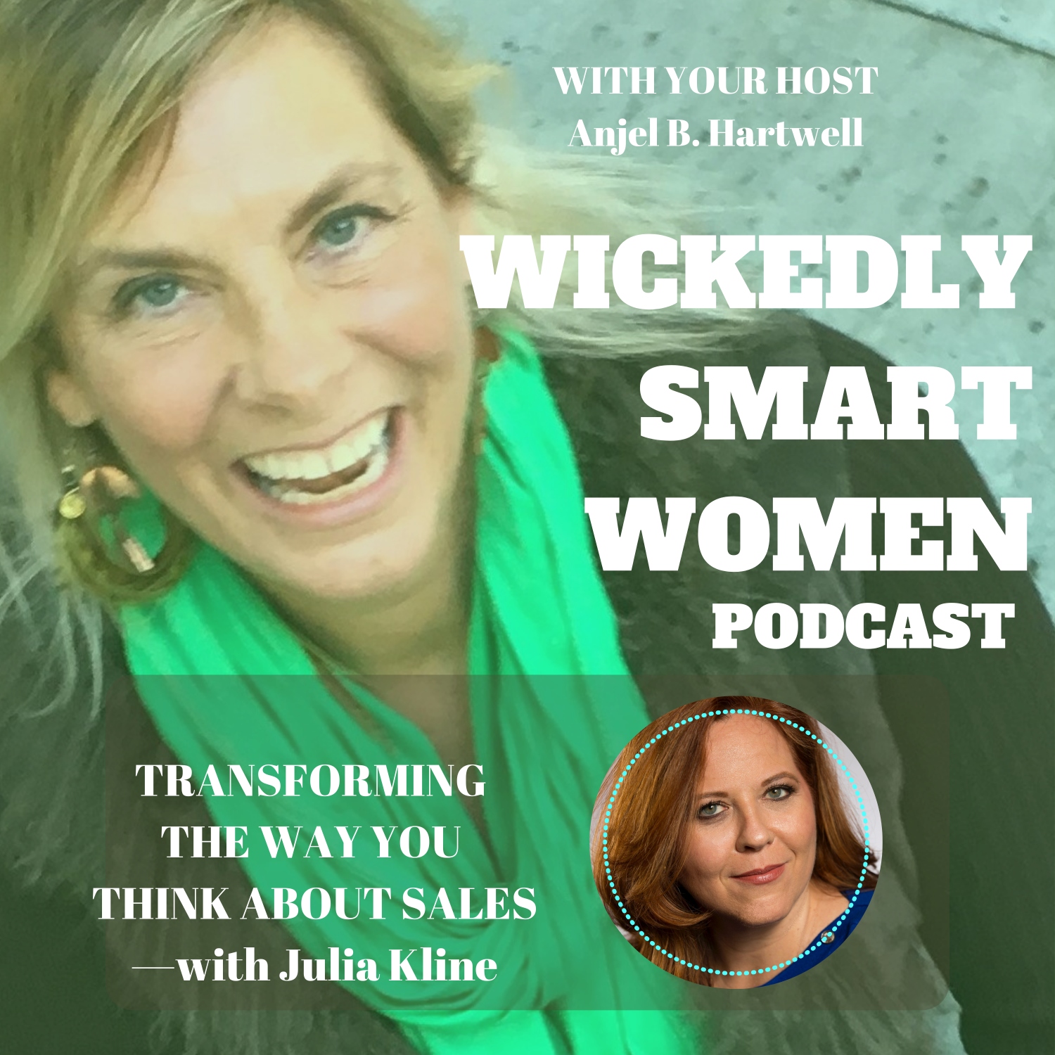 Transforming the Way You Think About Sales—with Julia Kline - 143