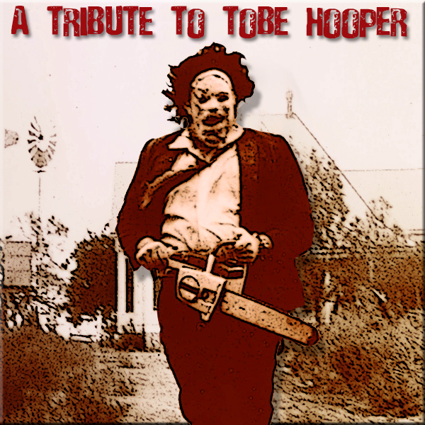 HYPNOGORIA 69 – A Tribute to Tobe Hooper