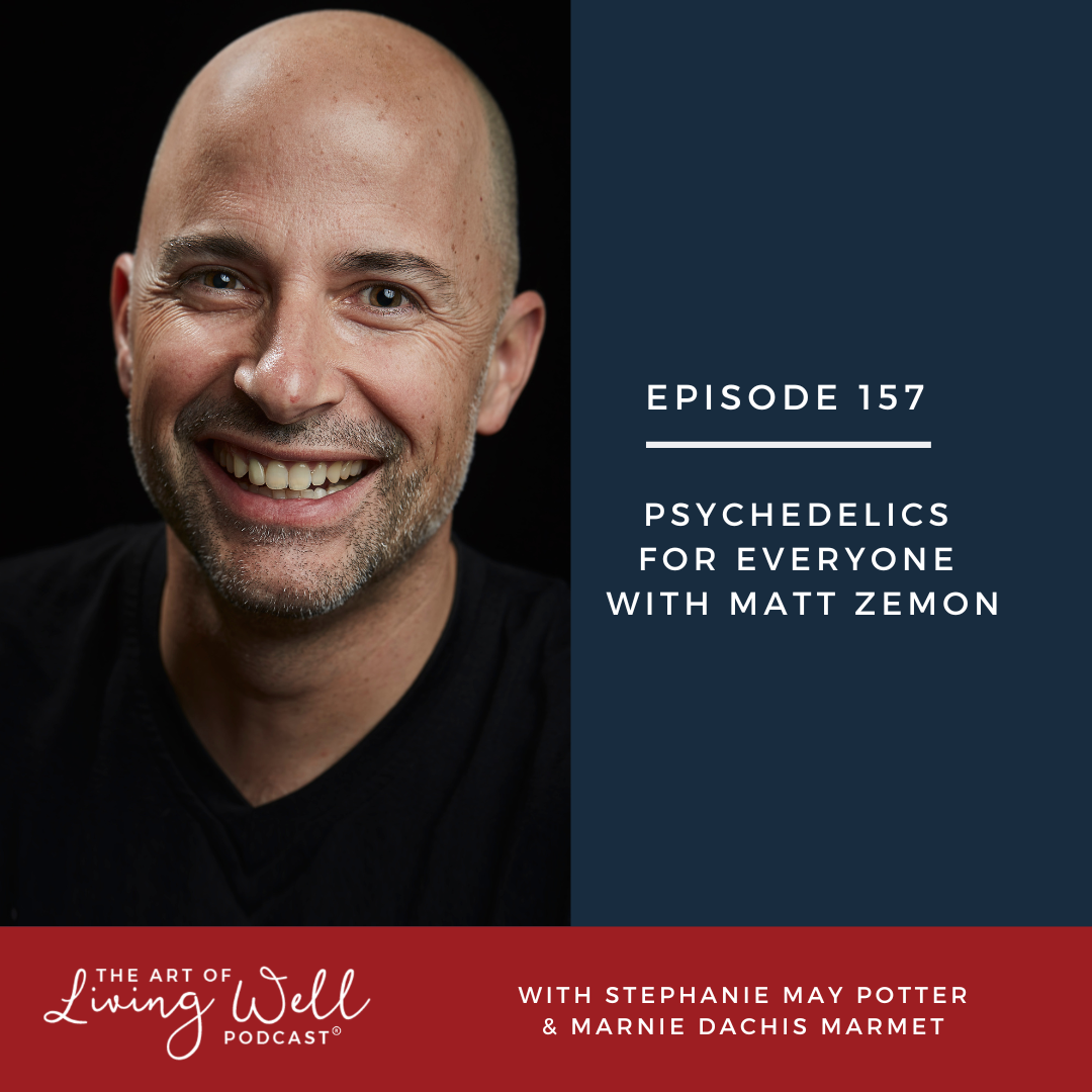 The Art of Living Well Podcast®