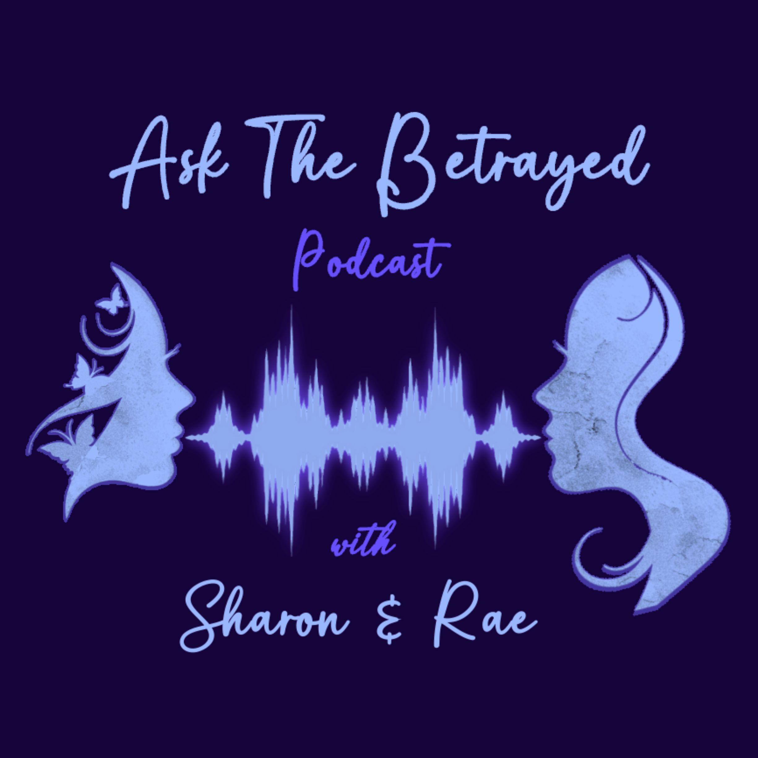Ask The Betrayed