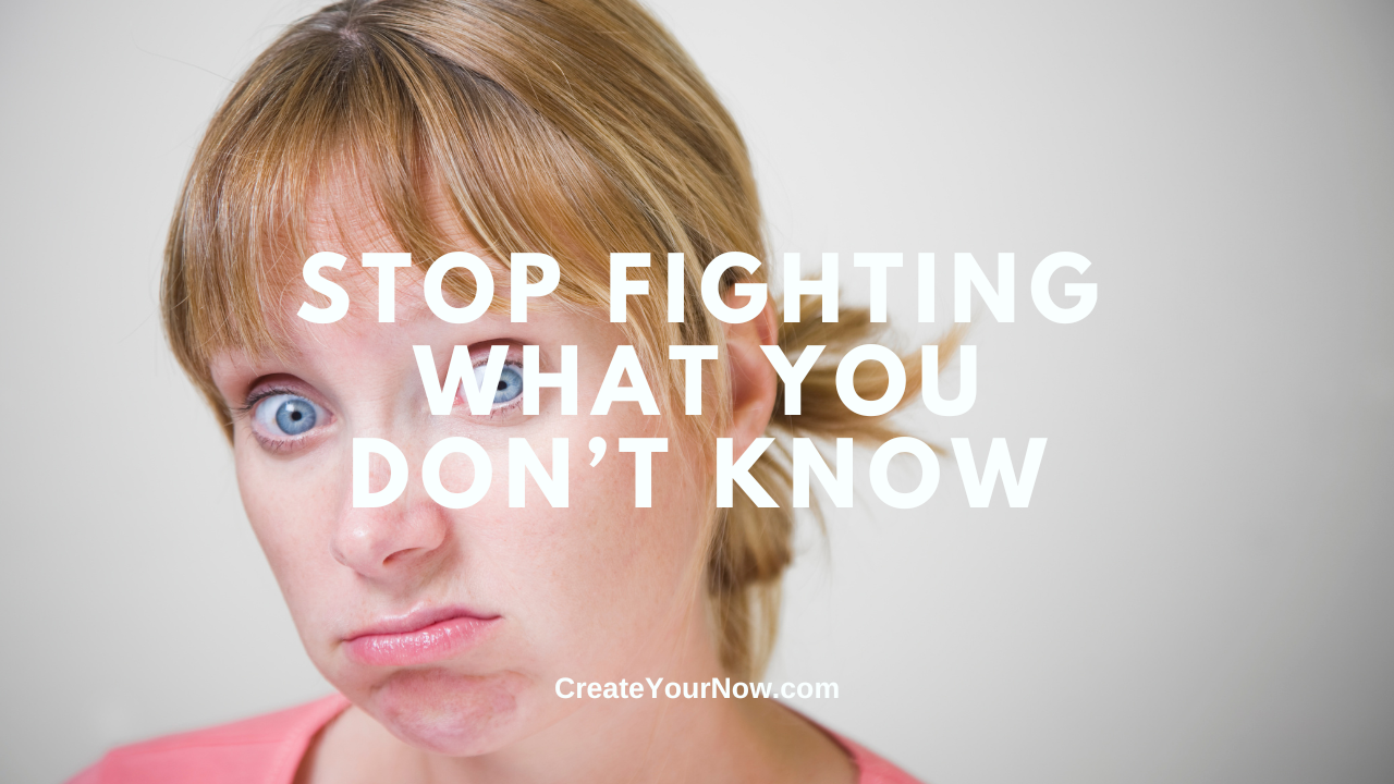 3640 Stop Fighting What You Don't Know