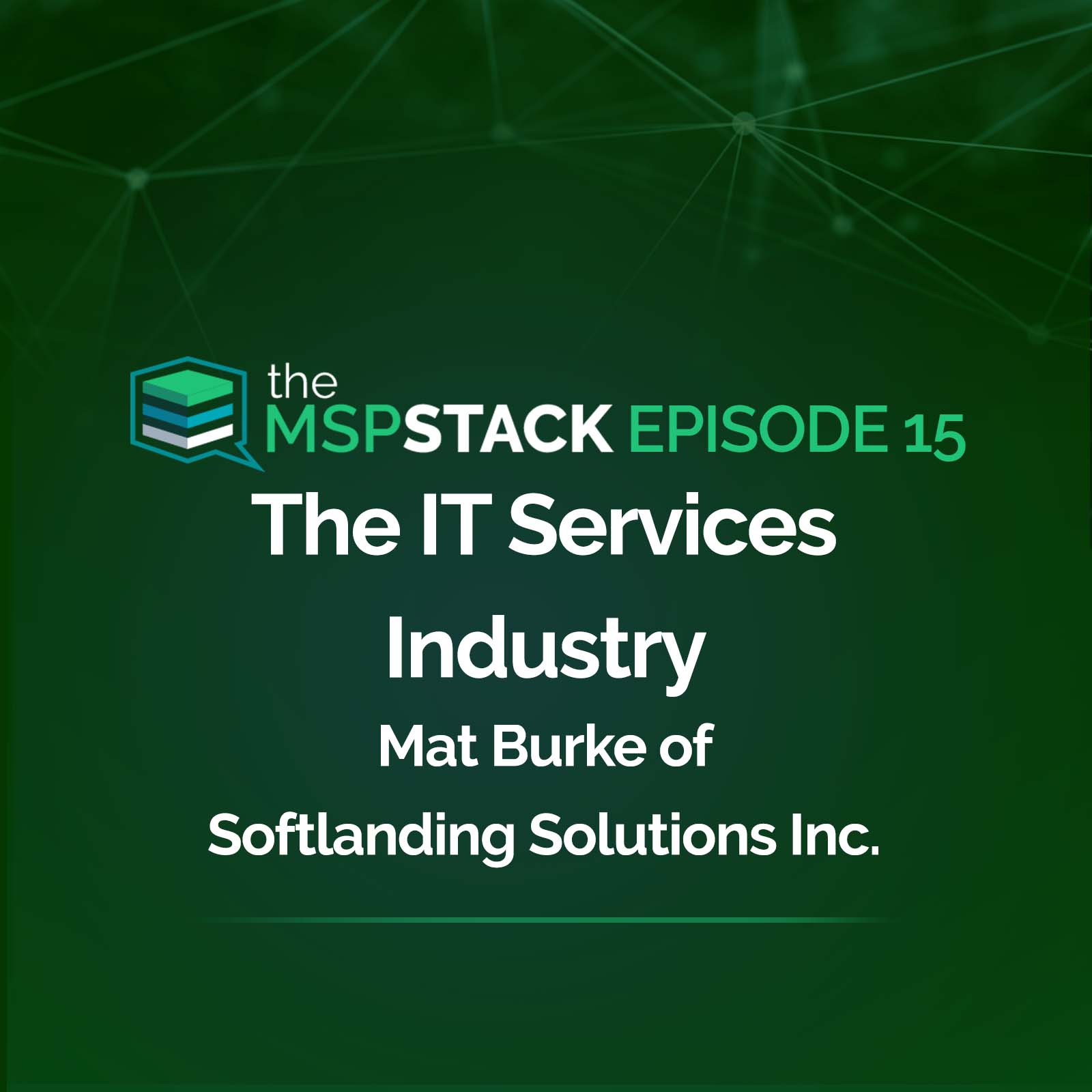 The IT Services Industry with Mat Burke of Softlanding Solutions Inc.