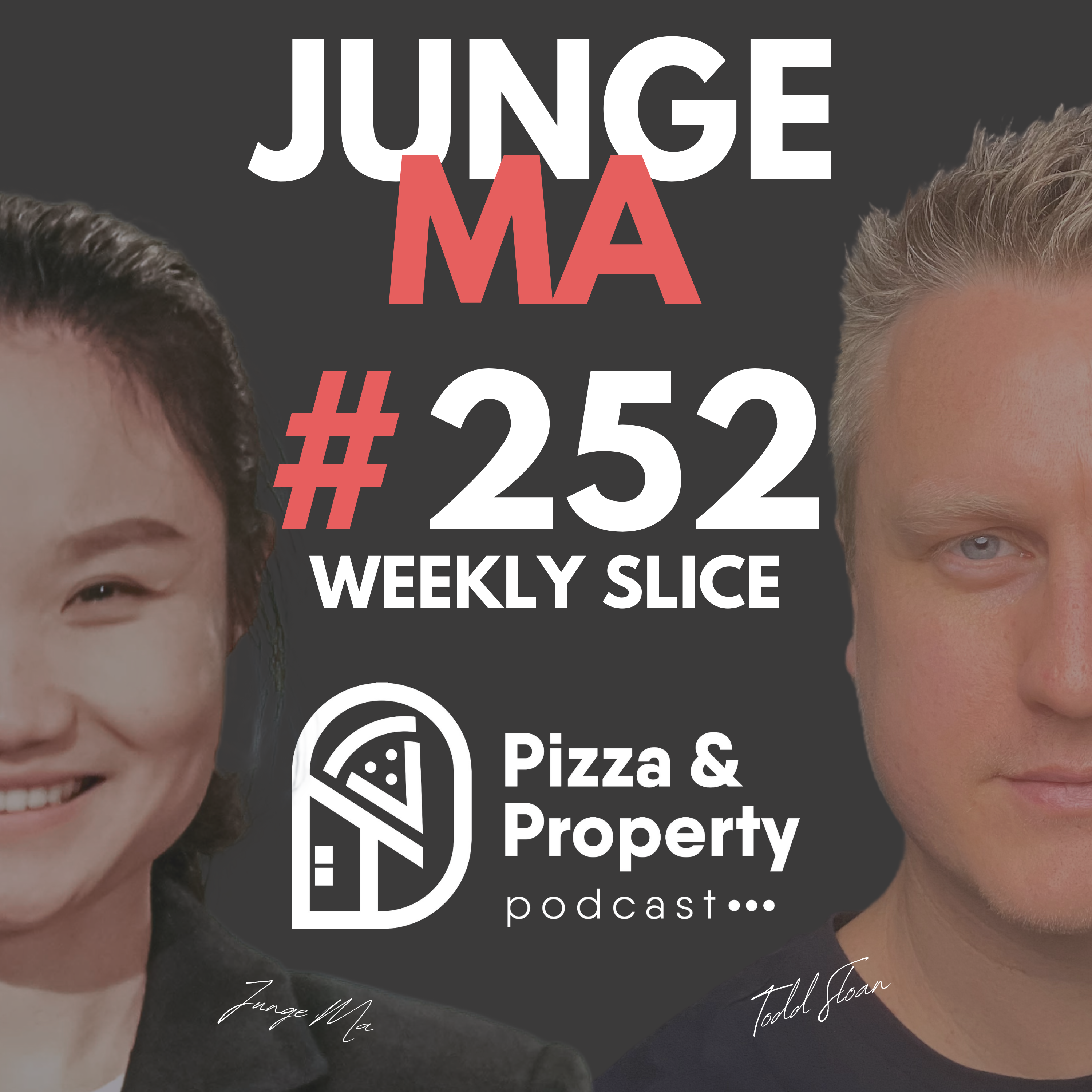Weekly Slice 252: Are Townhouses the Right Investment? Listeners Choice Episode - with Junge Ma & Todd Sloan